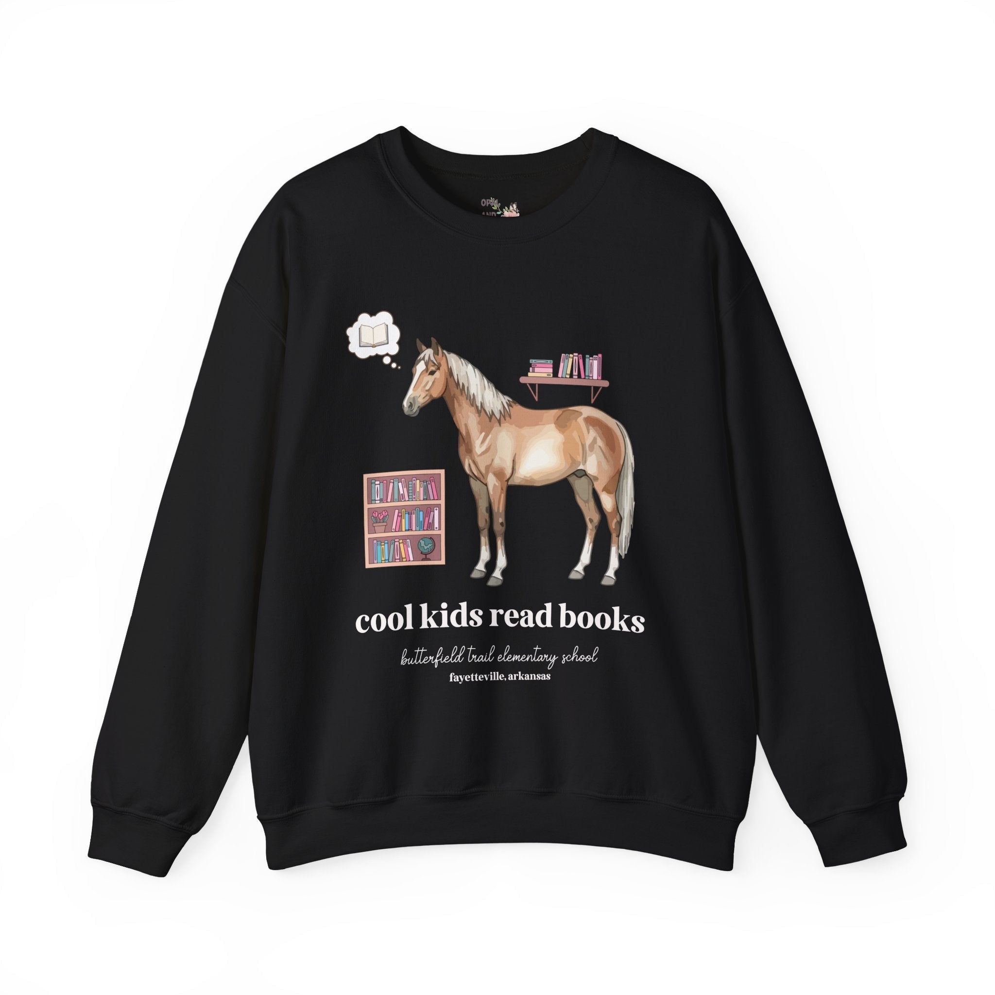 Butterfield Trail Elementary School Sweatshirt: Cool Kids Read Books | FPS + Opal and June Sweatshirt, Fayetteville Public Schools - Opal and June
