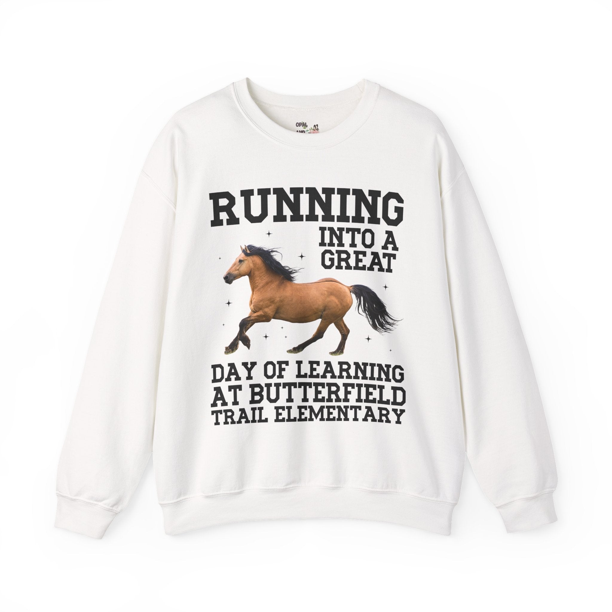 Butterfield Trail Elementary School Sweatshirt: Running Into a Great Day of Learning | FPS + Opal and June Sweatshirt, Fayetteville Public Schools - Opal and June