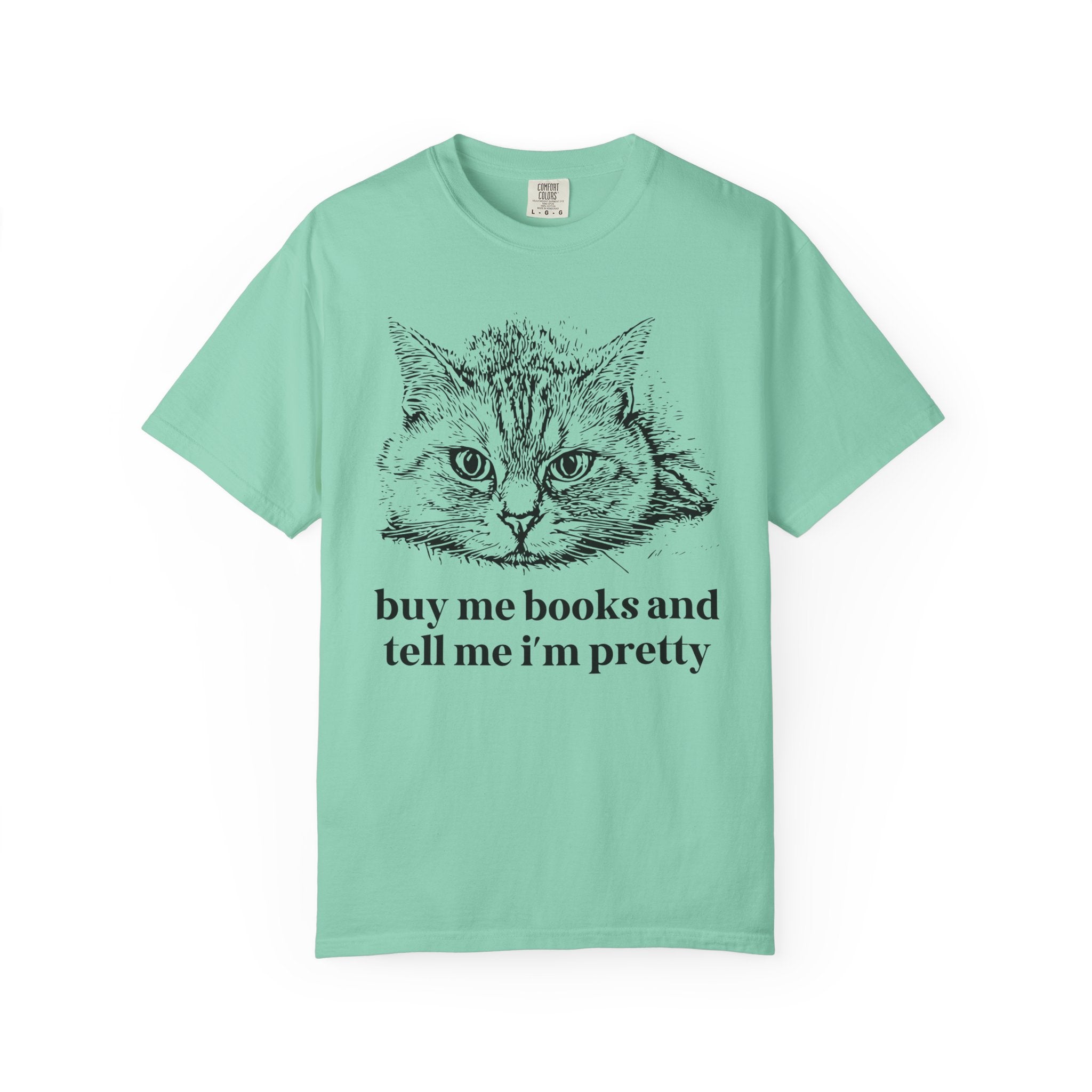 Buy Me Books and Tell Me I'm Pretty Cat Tee - Opal and June