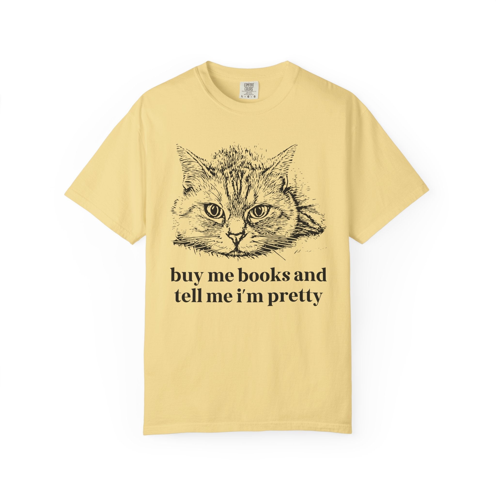 Buy Me Books and Tell Me I'm Pretty Cat Tee - Opal and June
