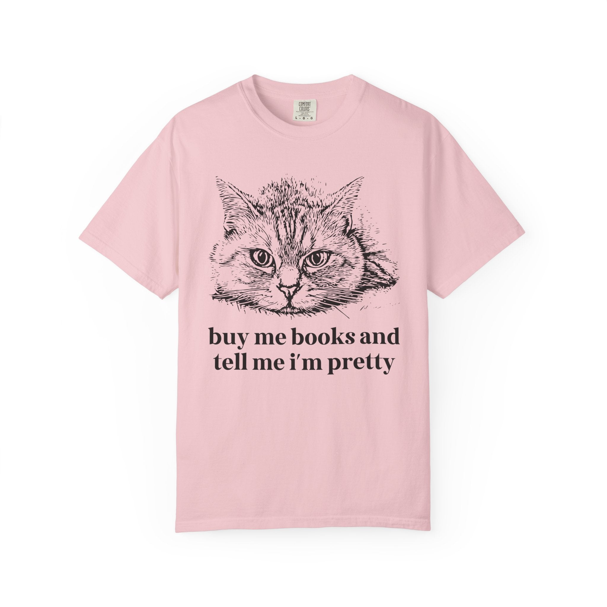 Buy Me Books and Tell Me I'm Pretty Cat Tee - Opal and June