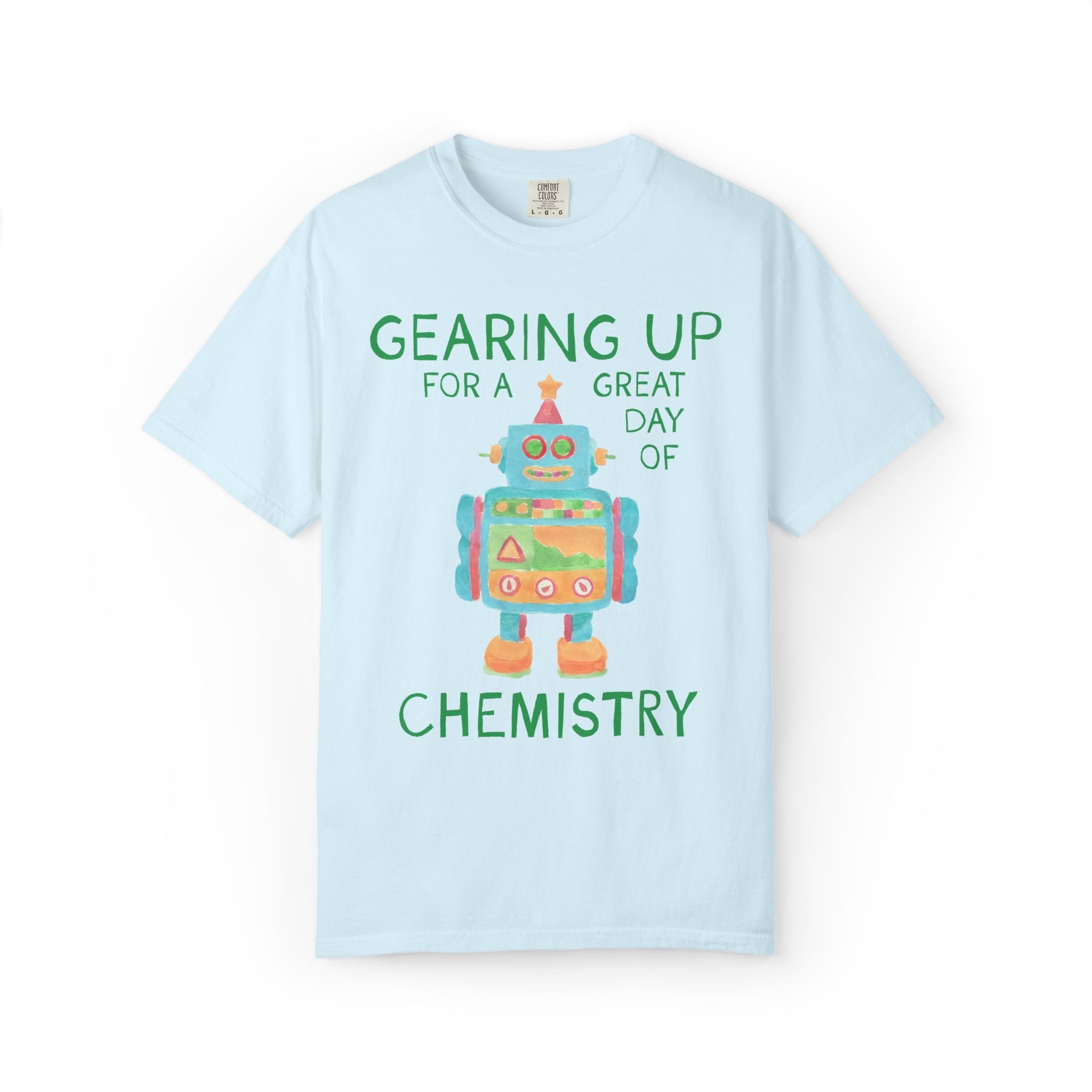 Chemistry Teacher Tee Shirt with Cute Little Robot: Gearing Up for a Great Day, Funny Science Lover Robotics Tee for New School Year - Opal and June