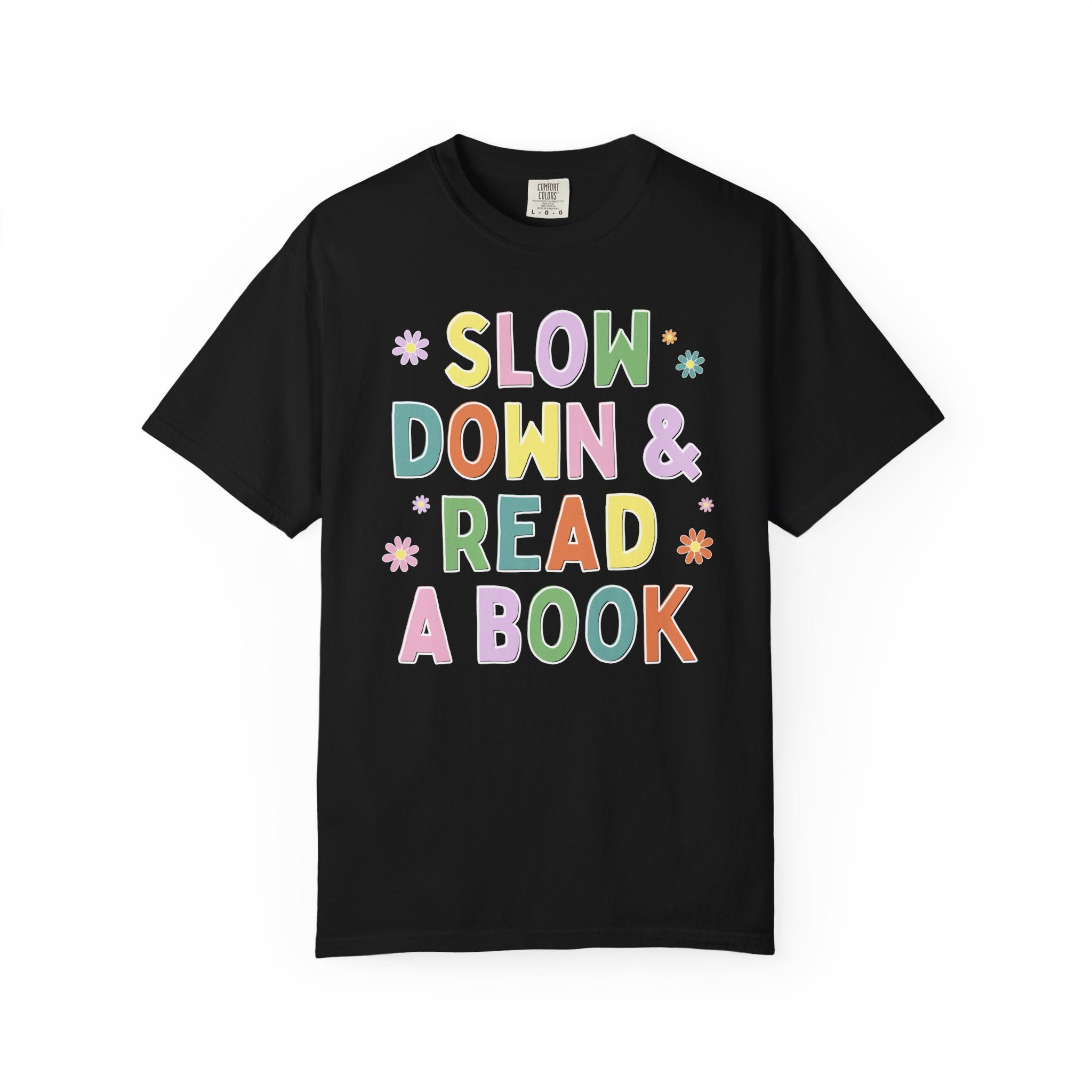 Colorful Book Lover Tee Shirt with Flowers, Cute Funny Saying Romance Reader Tee for Moms Who Love Books, Librarian or Reading Teacher Gift - Opal and June