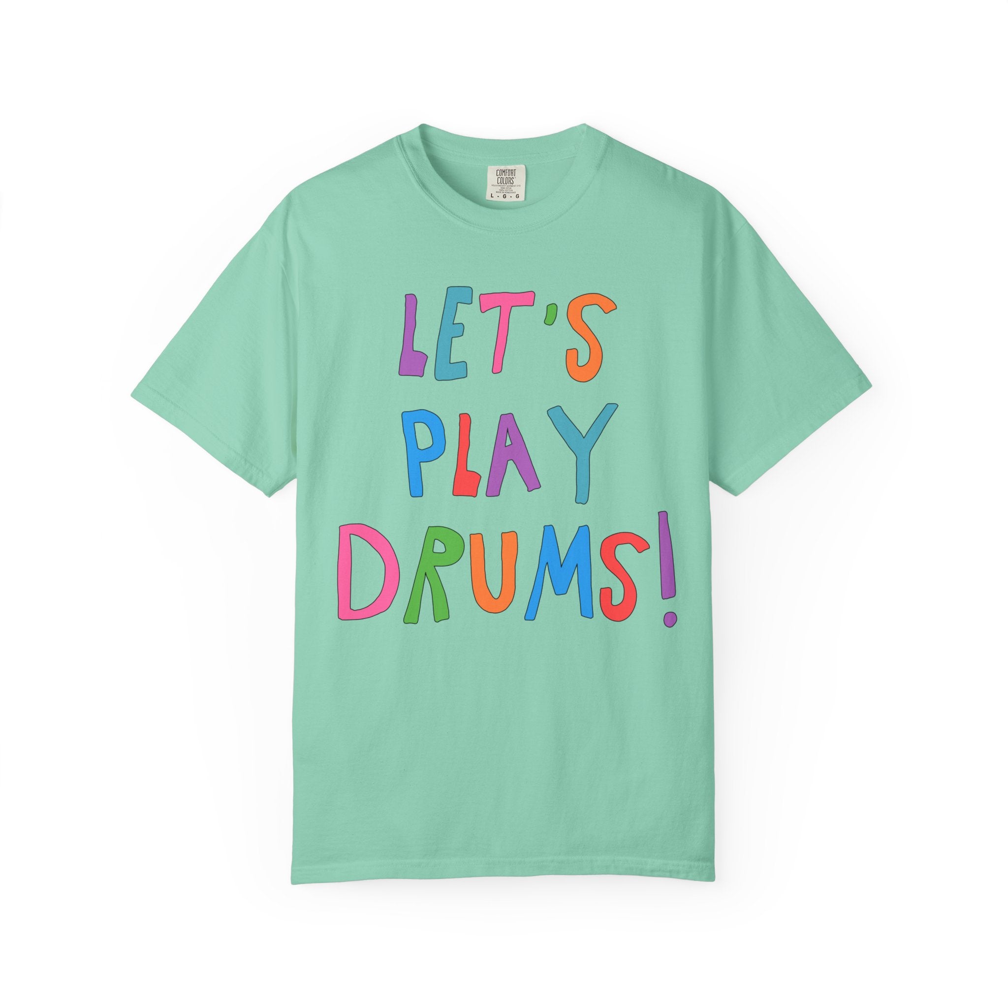 Colorful Drummer Tee Shirt: Let's Play Drums! - Opal and June