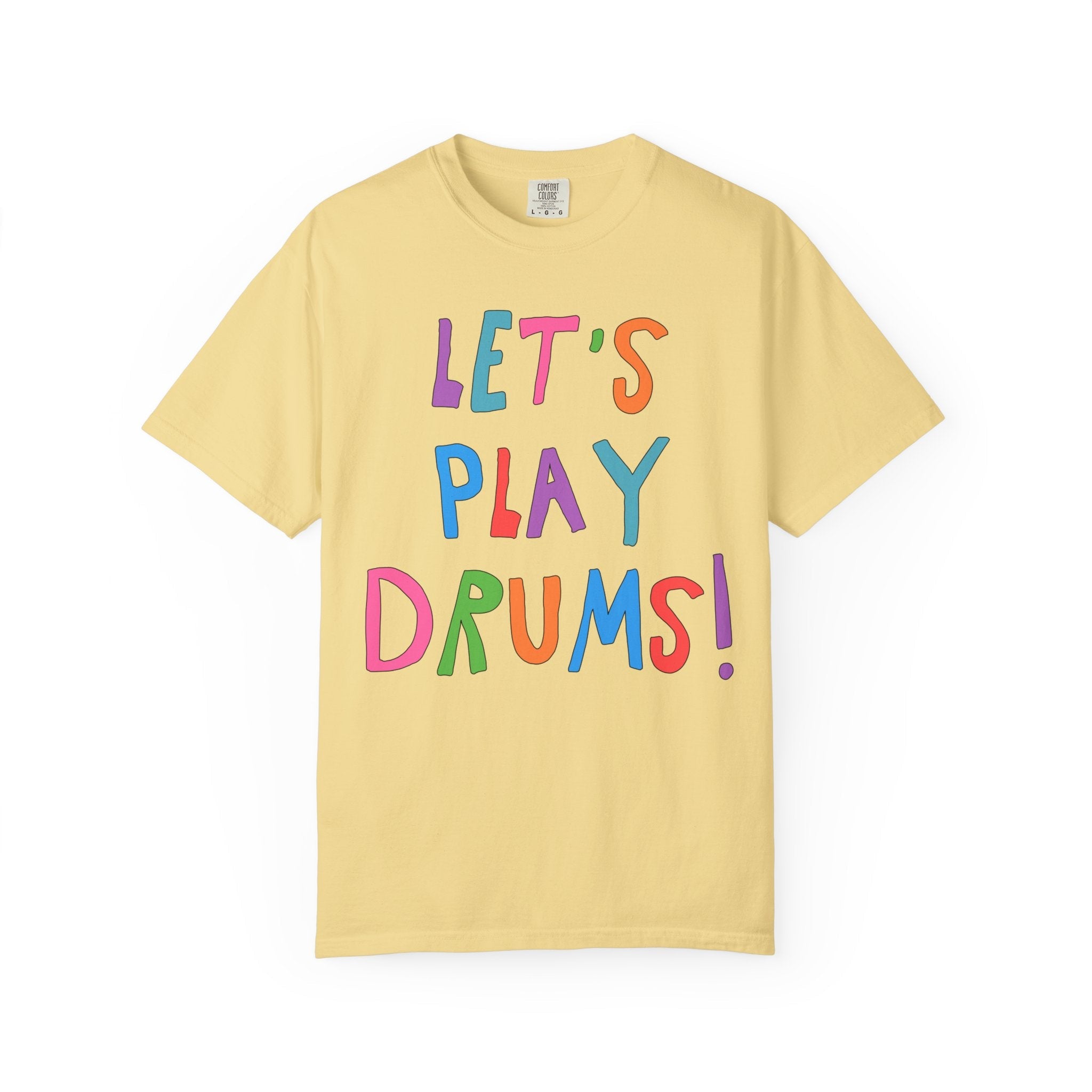 Colorful Drummer Tee Shirt: Let's Play Drums! - Opal and June