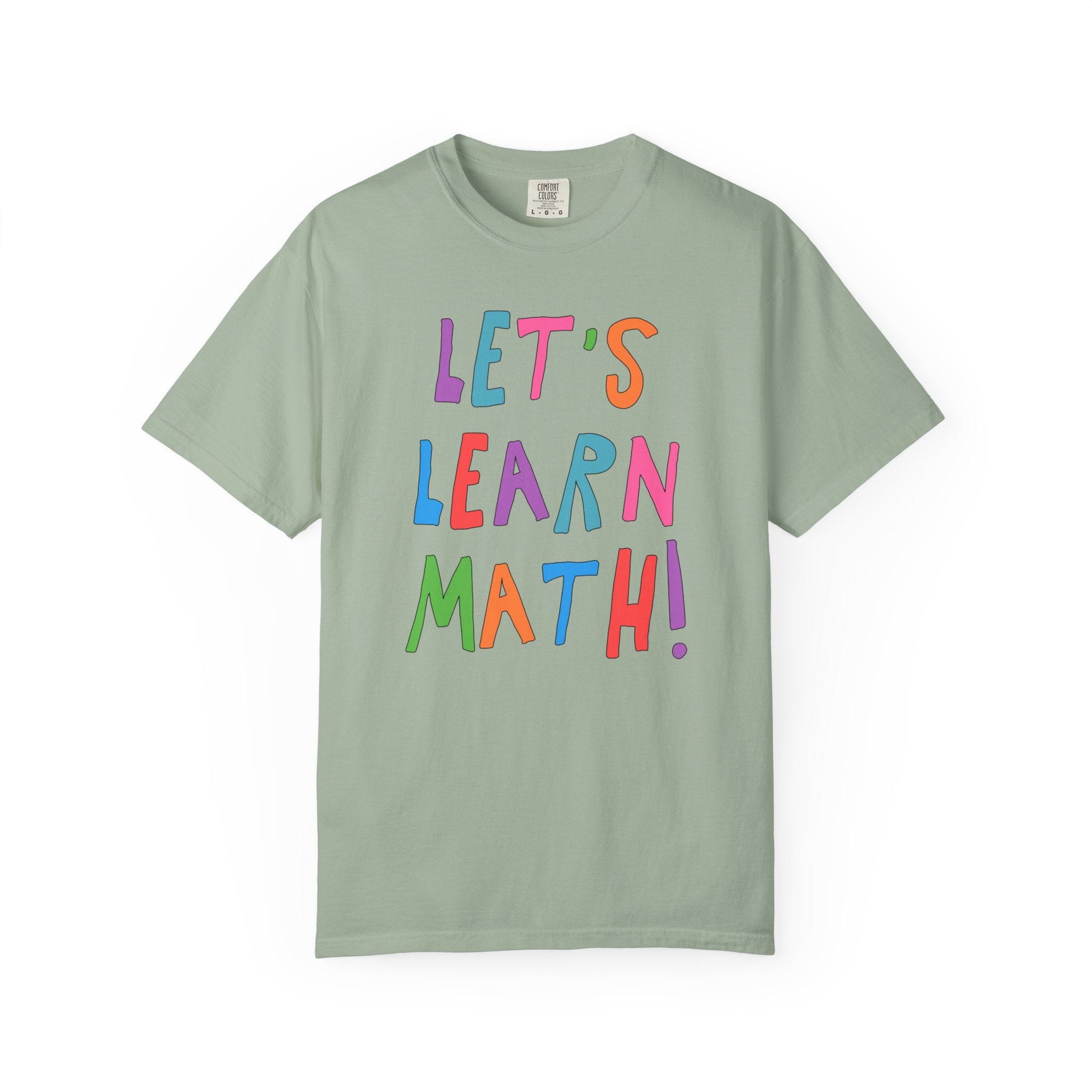 Colorful Math Teacher Tee Shirt for Middle School or High School Math Teacher, Cute Math Education Major Present: Let's Learn Math! - Opal and June