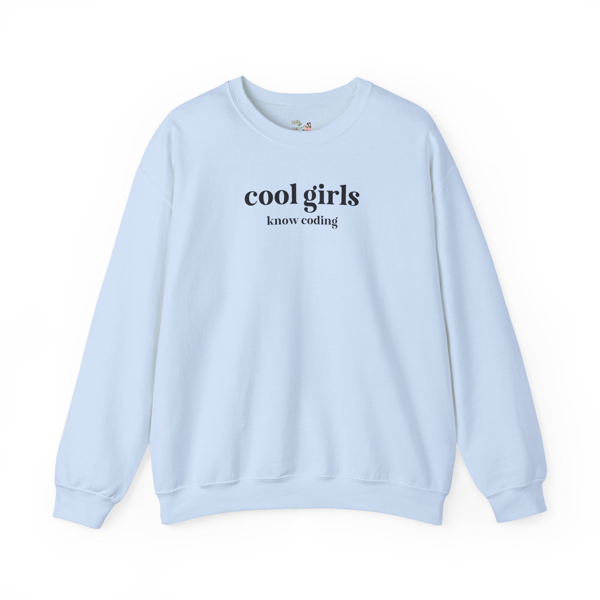 Computer Science Sweatshirt: Cool Girls Know Coding, Cute Women in STEM Shirt, Funny Saying Shirt for Programmer, Software Engineer Present - Opal and June