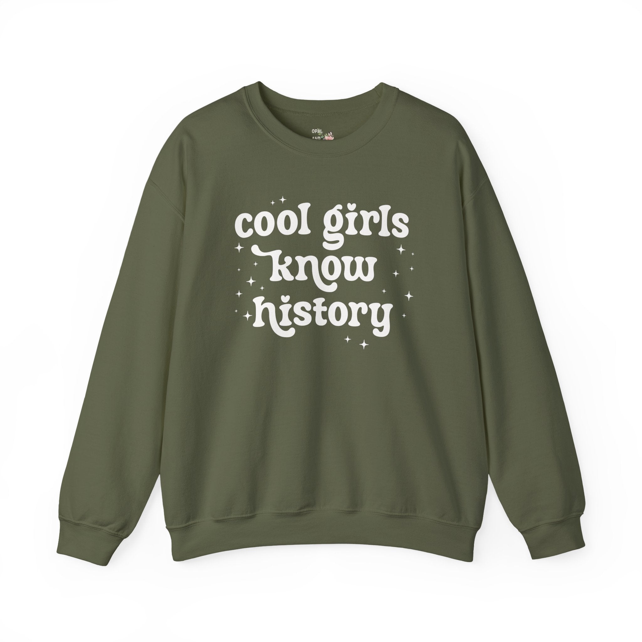 Cool Girls Know History: Cute History Lover Sweatshirt with Stars, Women's History Shirt for History Major or Historian, Social Studies - Opal and June
