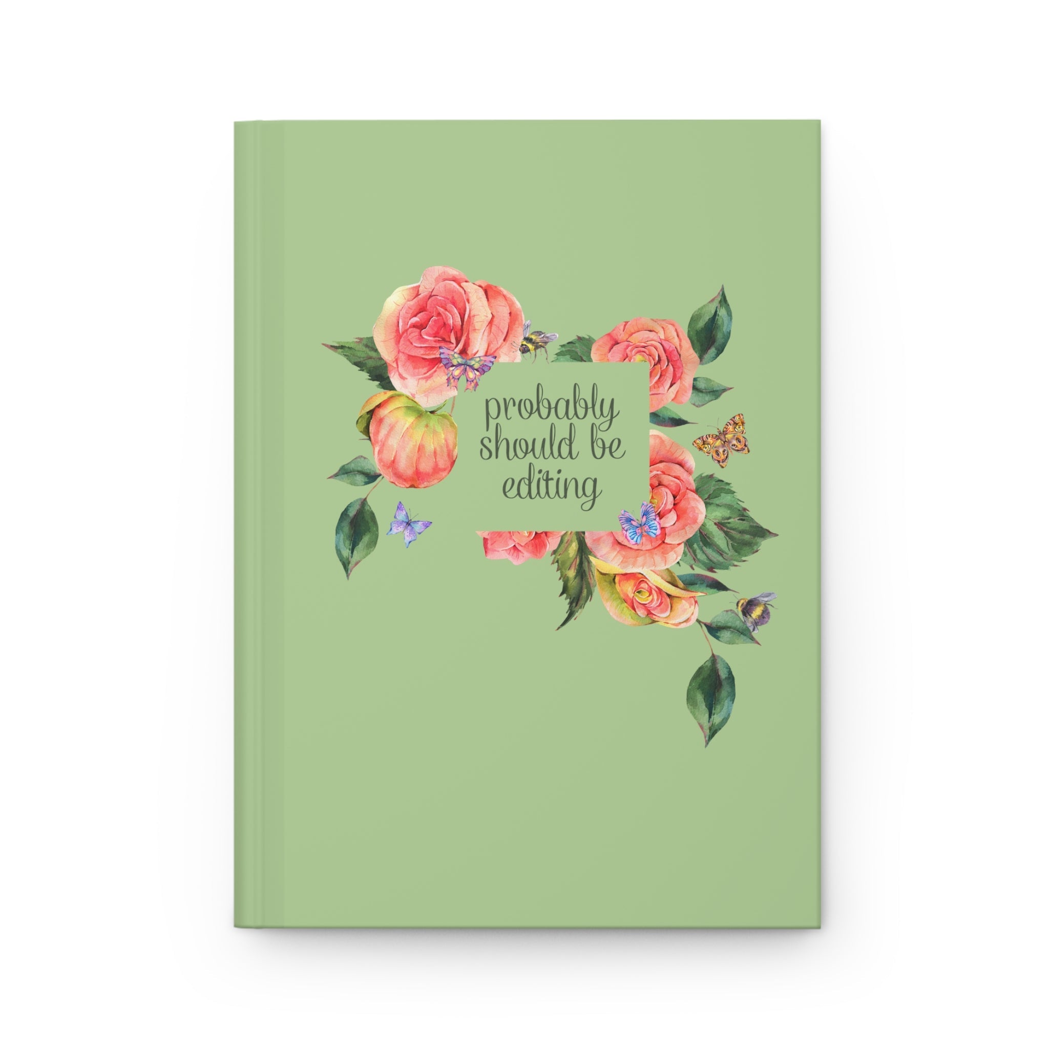 Cottagecore Floral Notebook: Probably Should Be Editing - Opal and June