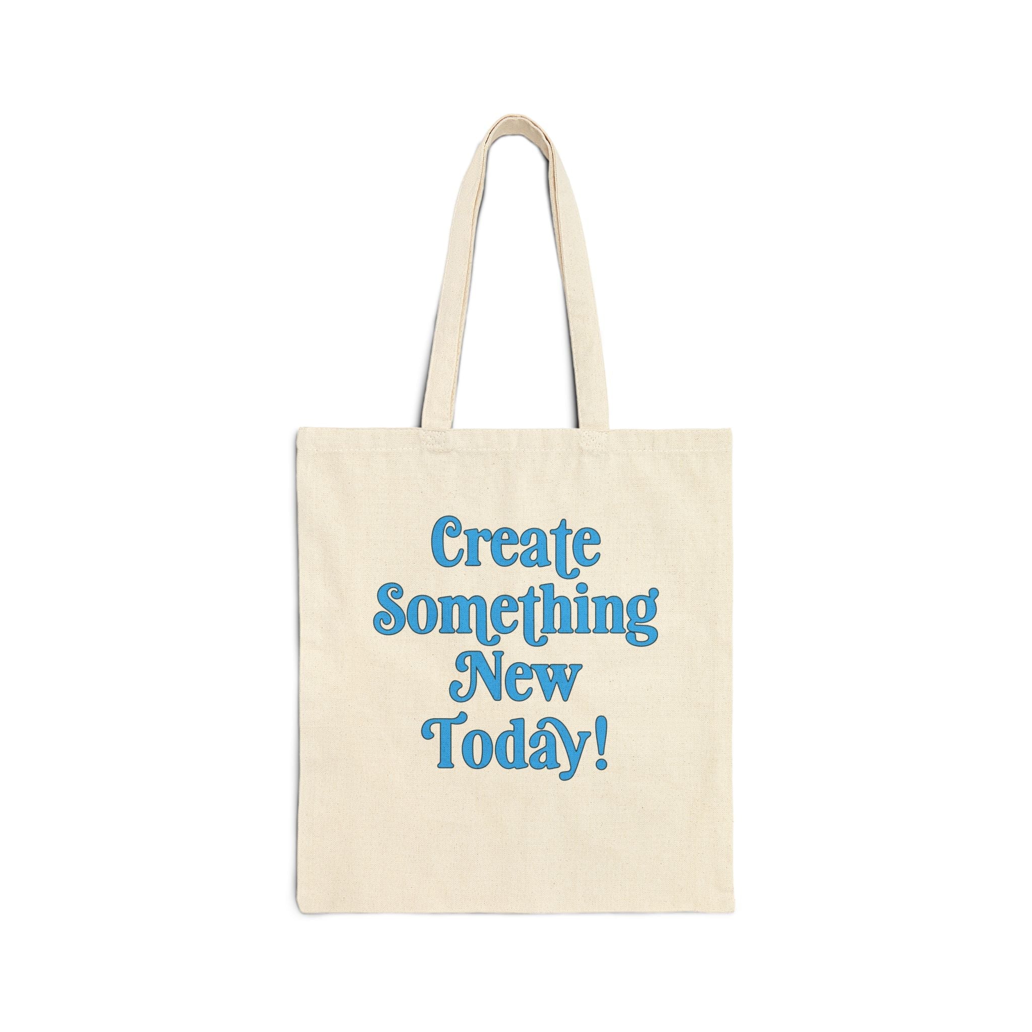 Create Something New Today Tote Bag - Opal and June