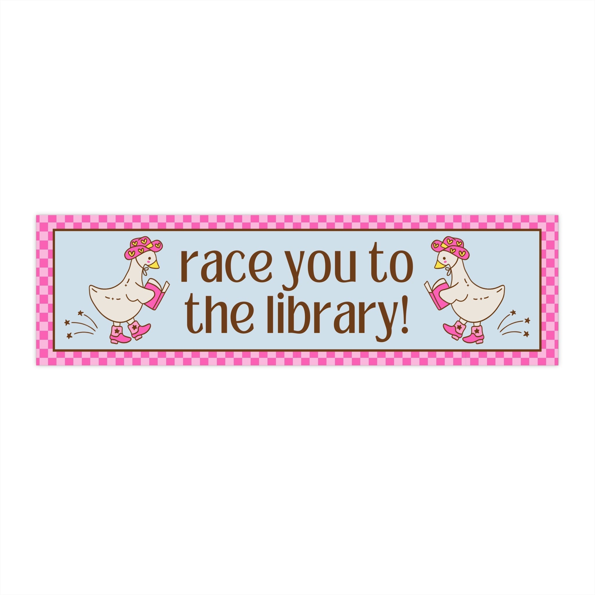 Cute Book Lover Bumper Sticker: Race You To The Library! | Funny Bookish Gift for Reader or Bookworm, Silly Western Goose New Driver Sticker - Opal and June