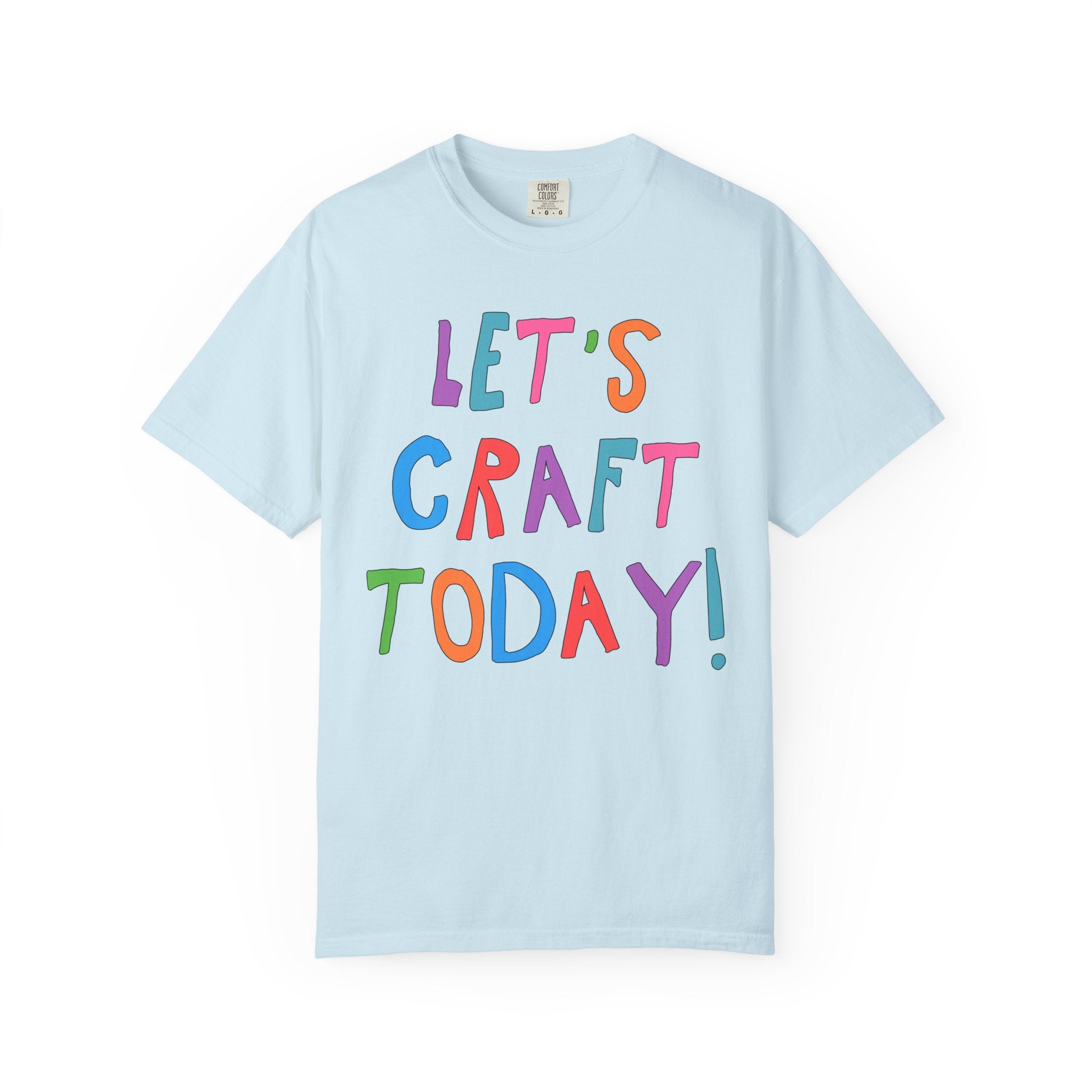 Cute Craft Lover Tee Shirt for Mom or Sister Who Loves Making DIY Craft Items: Let's Craft Today! - Opal and June