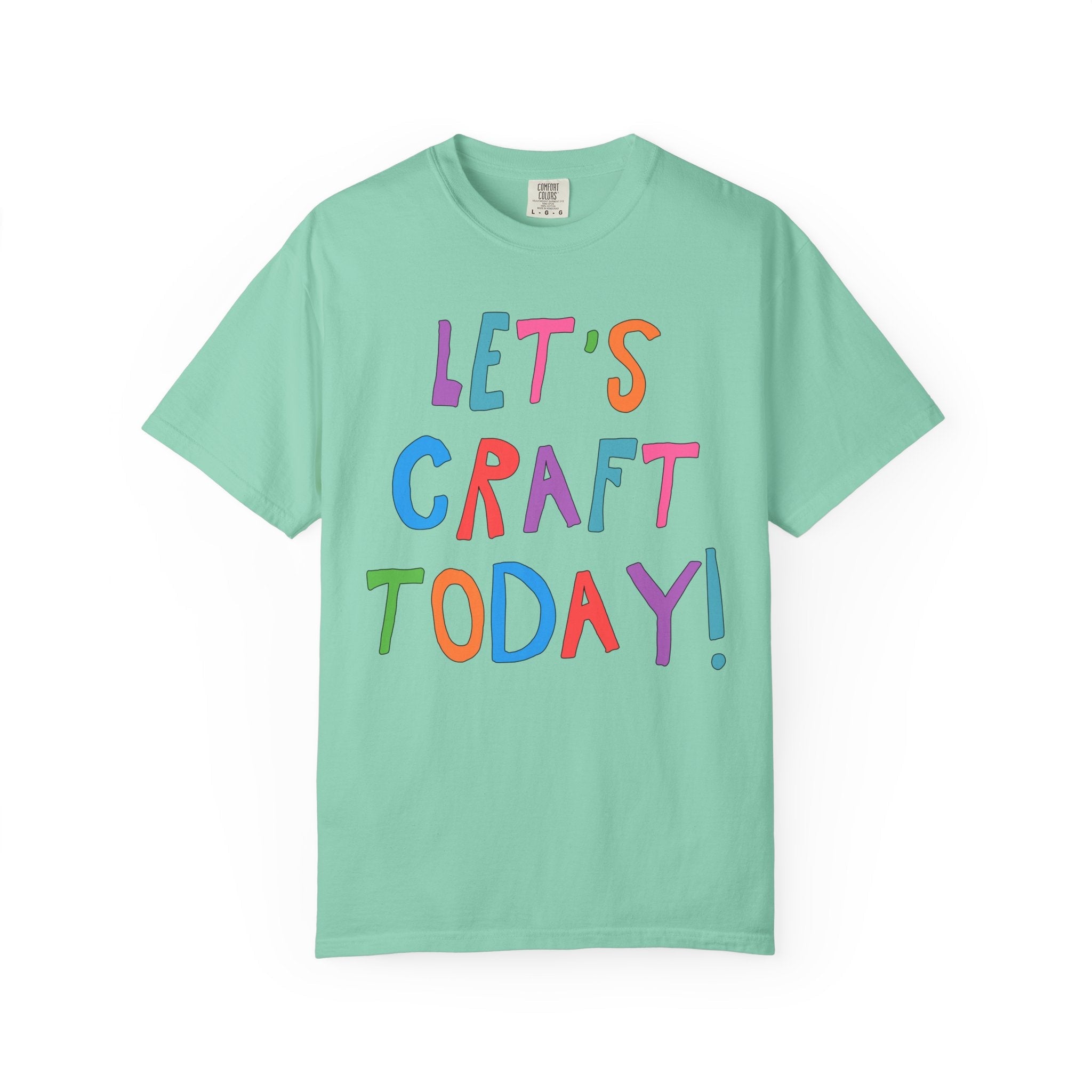 Cute Craft Lover Tee Shirt for Mom or Sister Who Loves Making DIY Craft Items: Let's Craft Today! - Opal and June