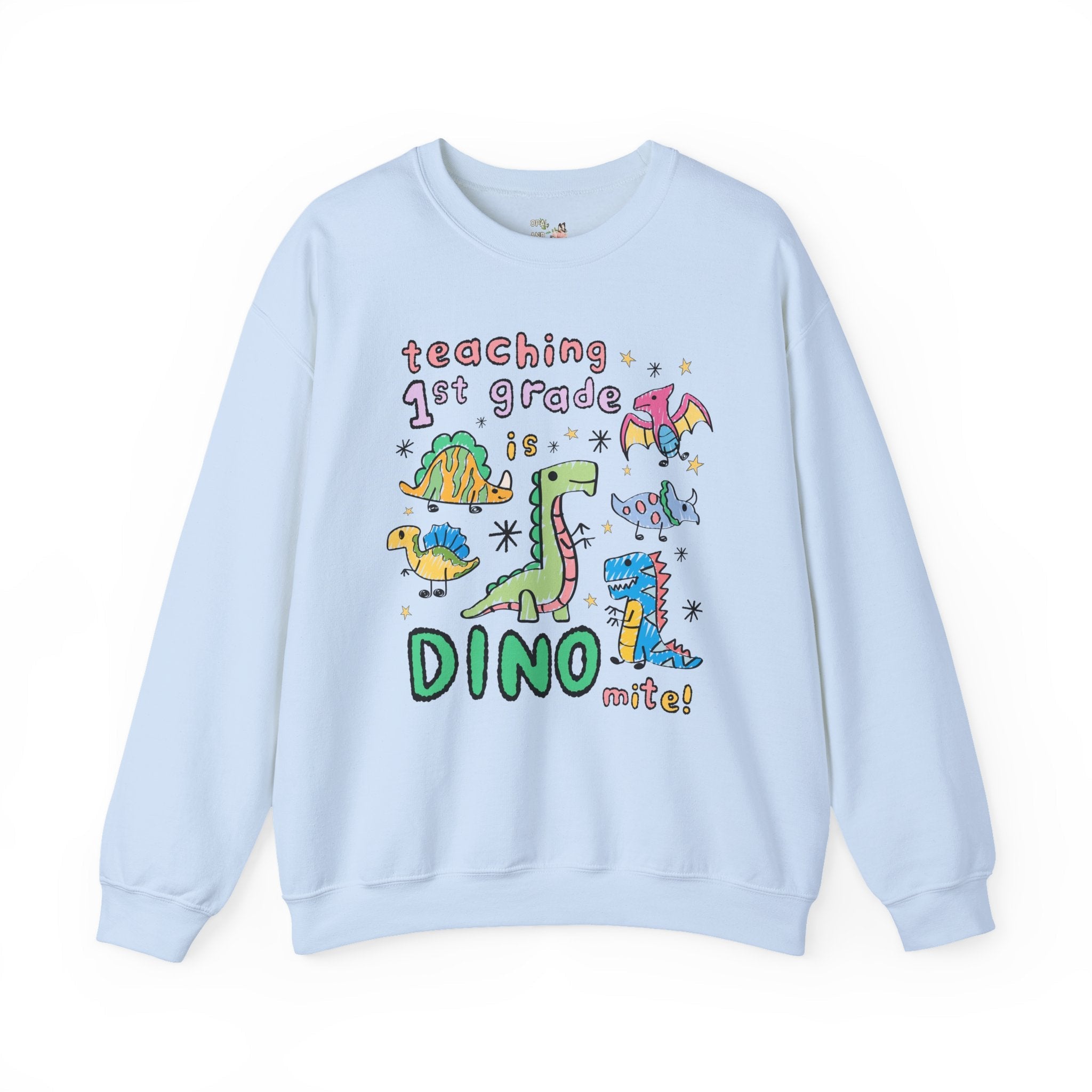 Cute First Grade Teacher Dinosaur Lover Sweatshirt for Back to School, Funny Saying Dinosaur Crewneck for Teacher Team, Matching Teacher Tee - Opal and June