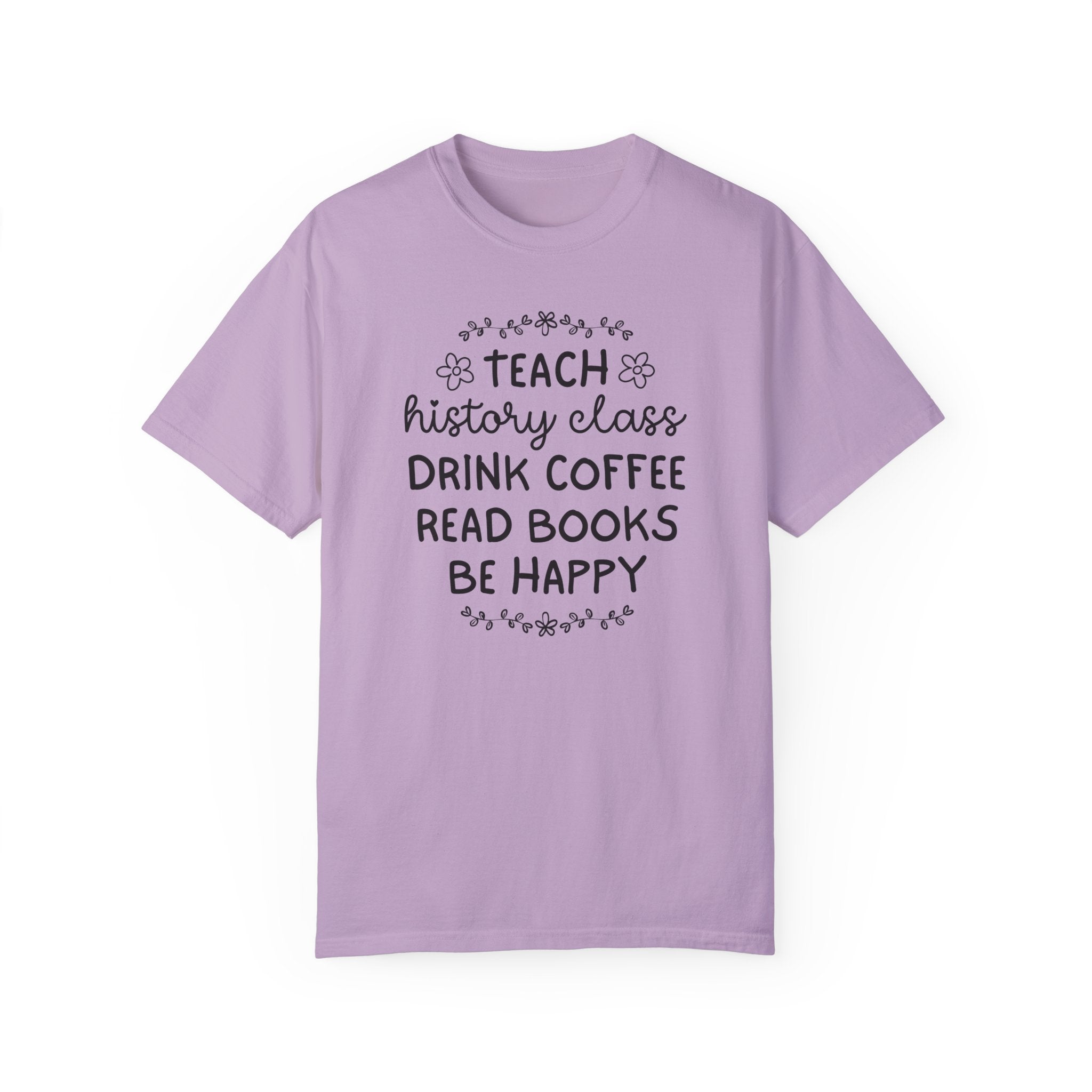 Cute History Teacher Tee Shirt with Flowers: Coffee Lover History Professor T-Shirt, Teaching Assistant Who Loves Books, Social Studies Gift - Opal and June