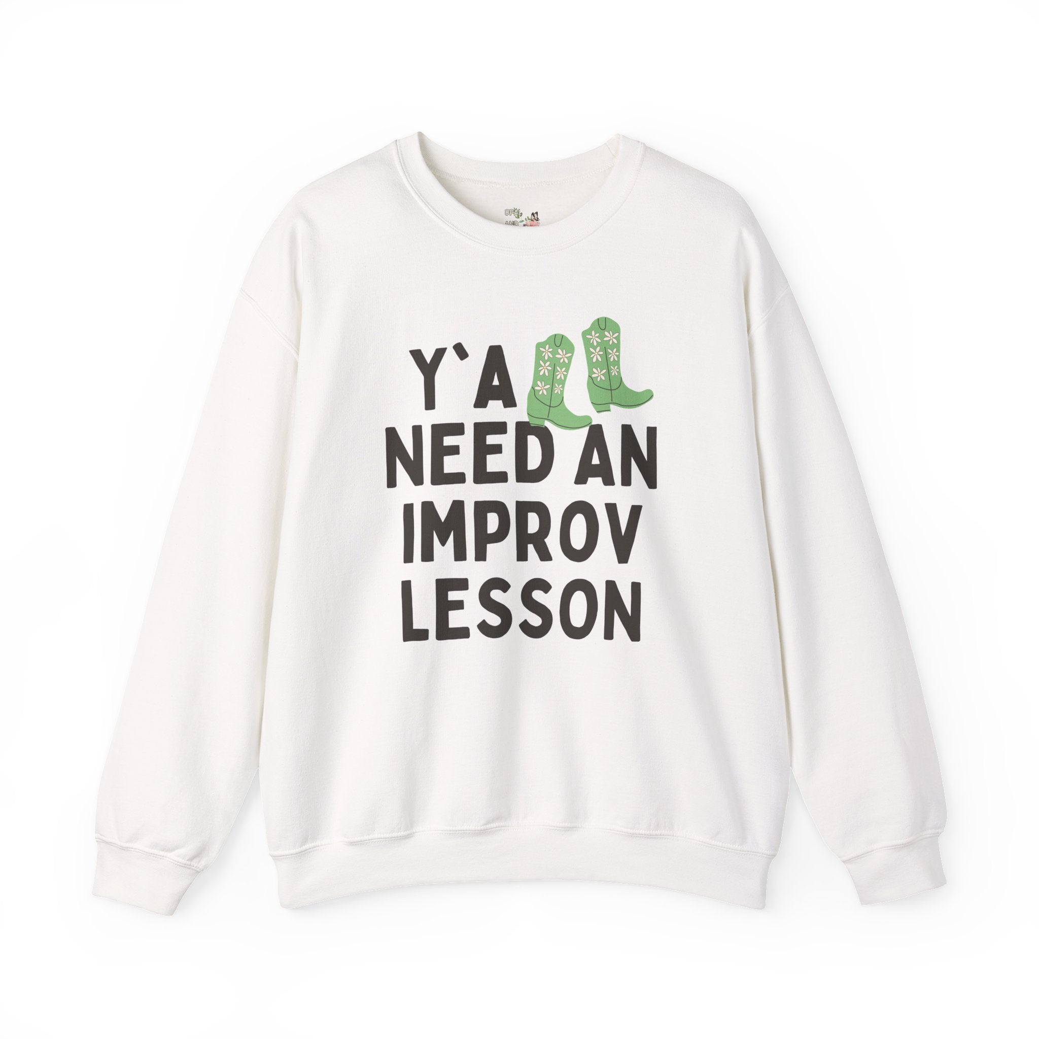Cute Improv High School Theater Teacher Sweatshirt, Western Aesthetic: Y'all Need an Improv Lesson, Funny Saying Teacher Appreciation Gift - Opal and June