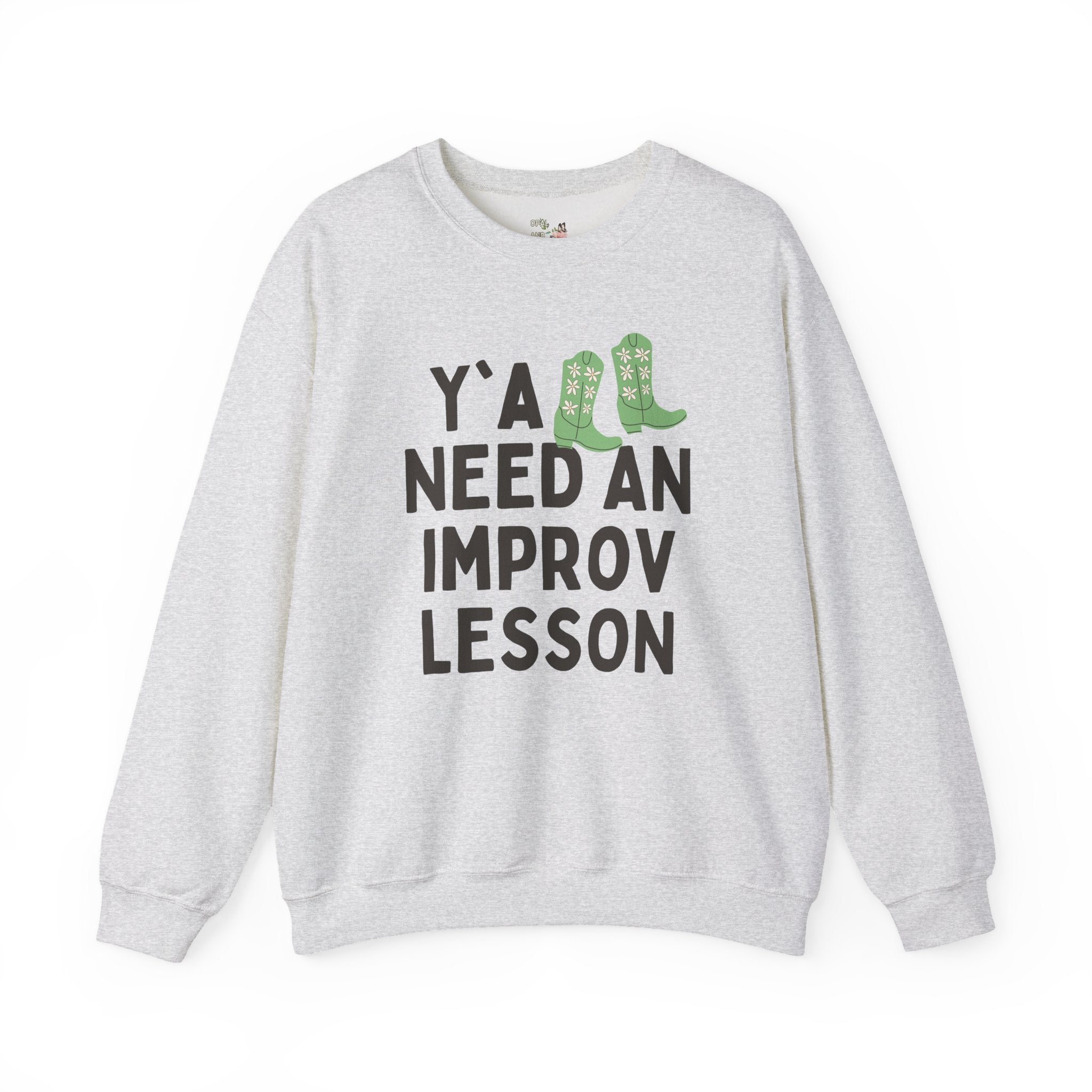 Cute Improv High School Theater Teacher Sweatshirt, Western Aesthetic: Y'all Need an Improv Lesson, Funny Saying Teacher Appreciation Gift - Opal and June