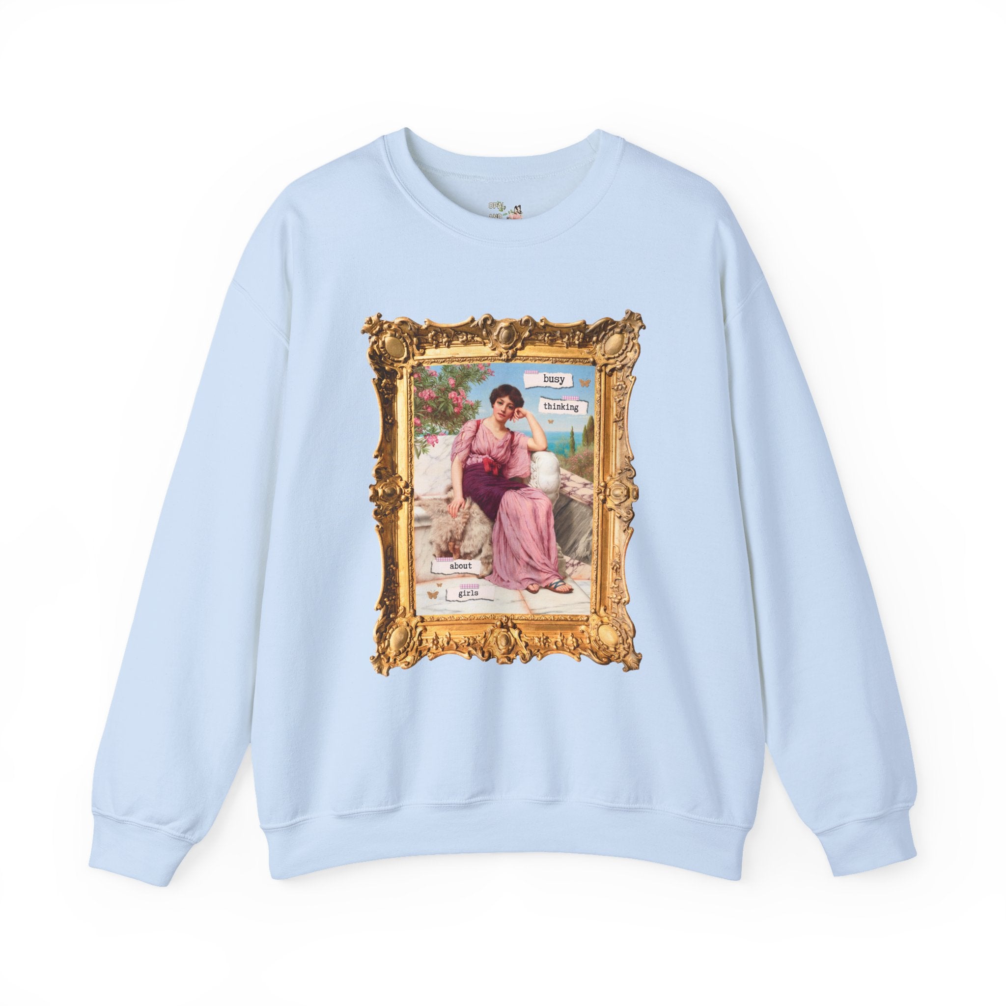 Cute Lesbian Sweatshirt: Busy Thinking Abut Girls, Funny Saying Pride Month Shirt for Gay Sister, John William Goddard Art History Painting - Opal and June