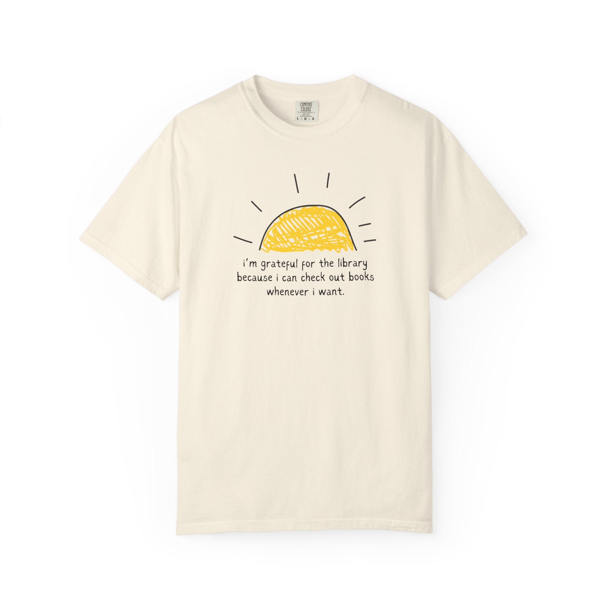 Cute Library Tee Shirt for Book Lover: Grateful for the Library Because I Can Check Out Books Whenever I Want, Silly Bookish Tee for Reader - Opal and June