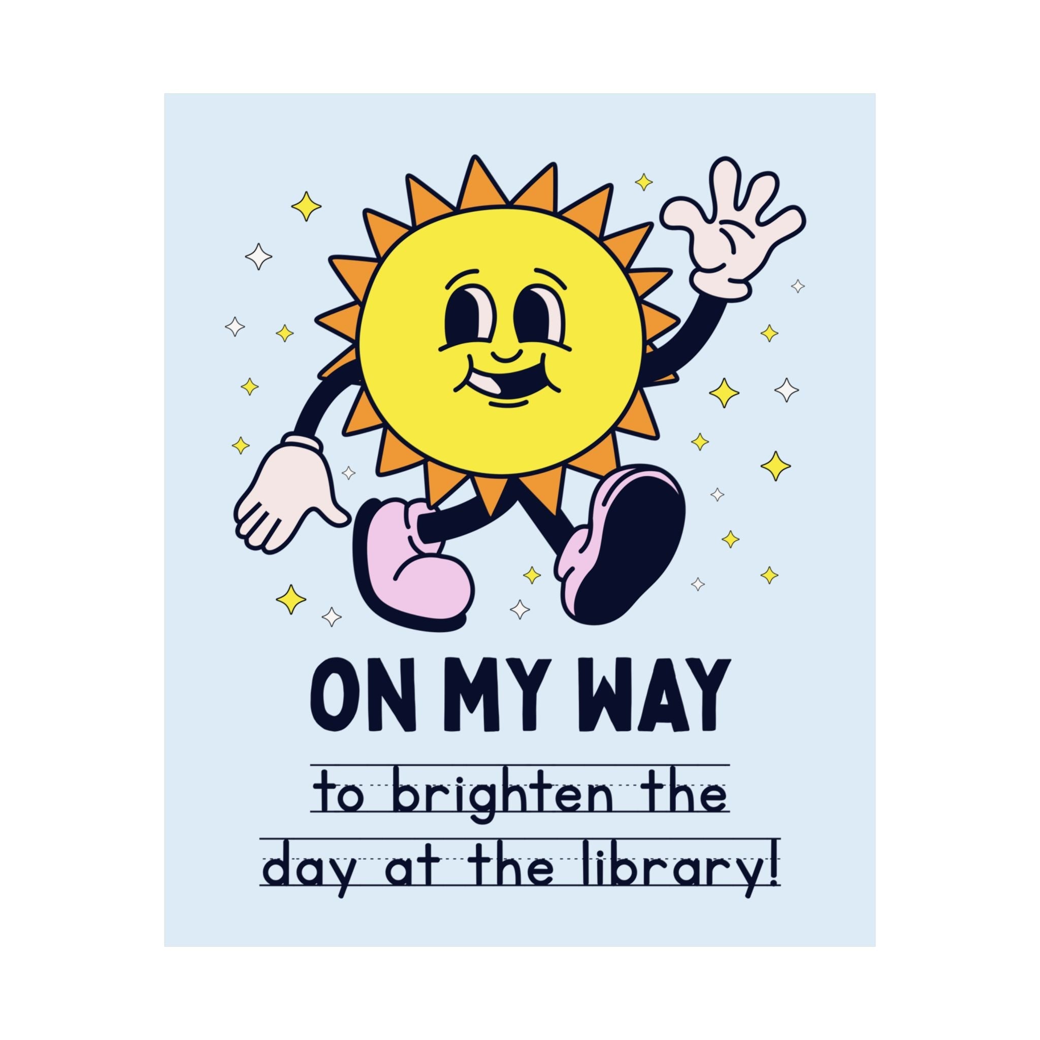 Cute Library Wall Decor: On My Way to Brighten the Day at the Library! Retro School Librarian Teacher Appreciation Gift, Poster with Stars - Opal and June