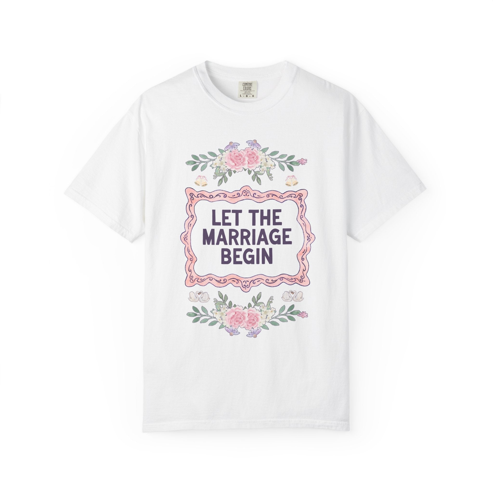 Cute Matching Bachelorette Tee Shirt for Bridal Party: Let the Marriage Begin, Let the Party Begin Whimsy Cottagecore Tee with Flowers - Opal and June