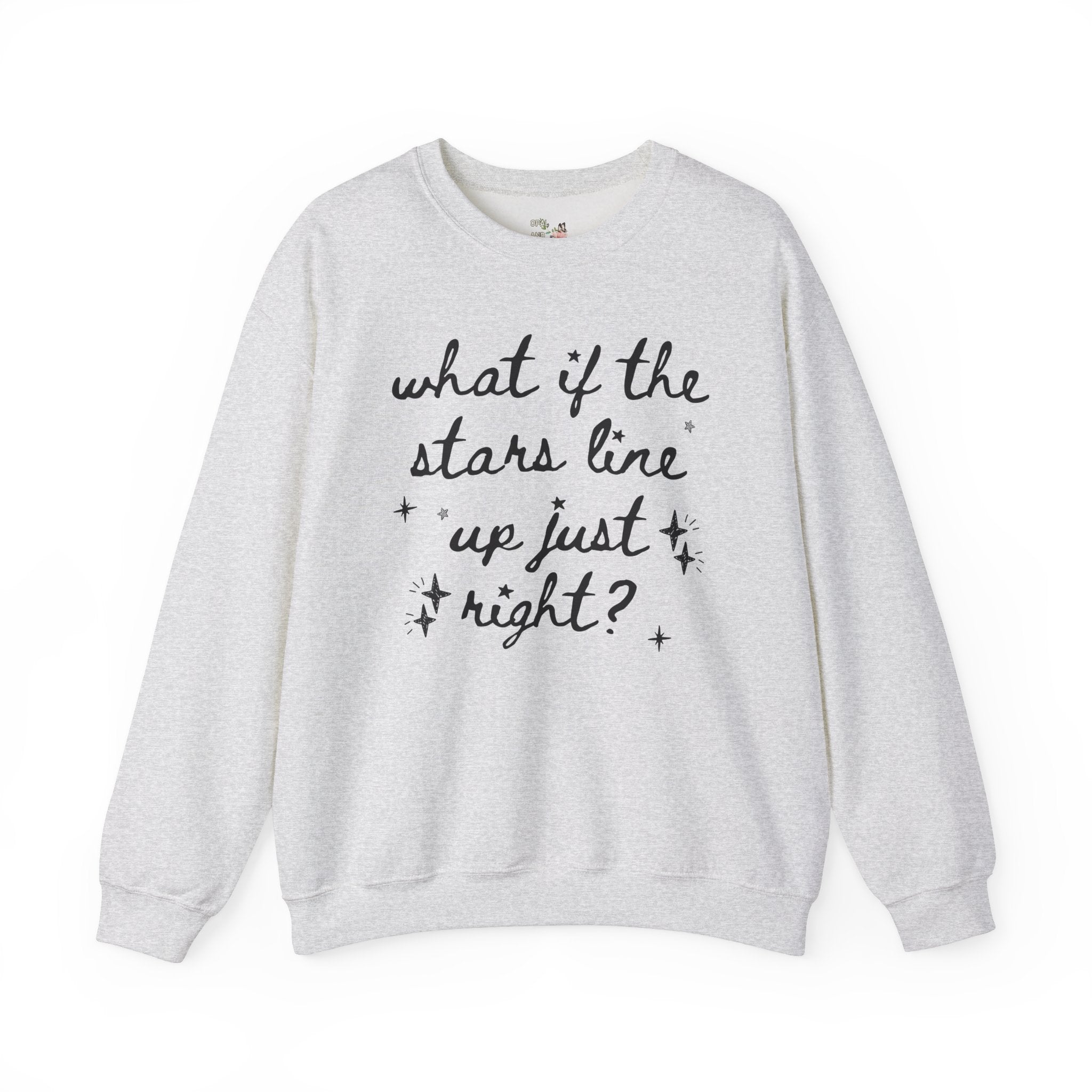 Cute Positive Affirmation Sweatshirt with Stars, Cozy Goblincore Shirt, Celestial Magic Witchy Vibes: What if the Stars Line Up Just Right? - Opal and June