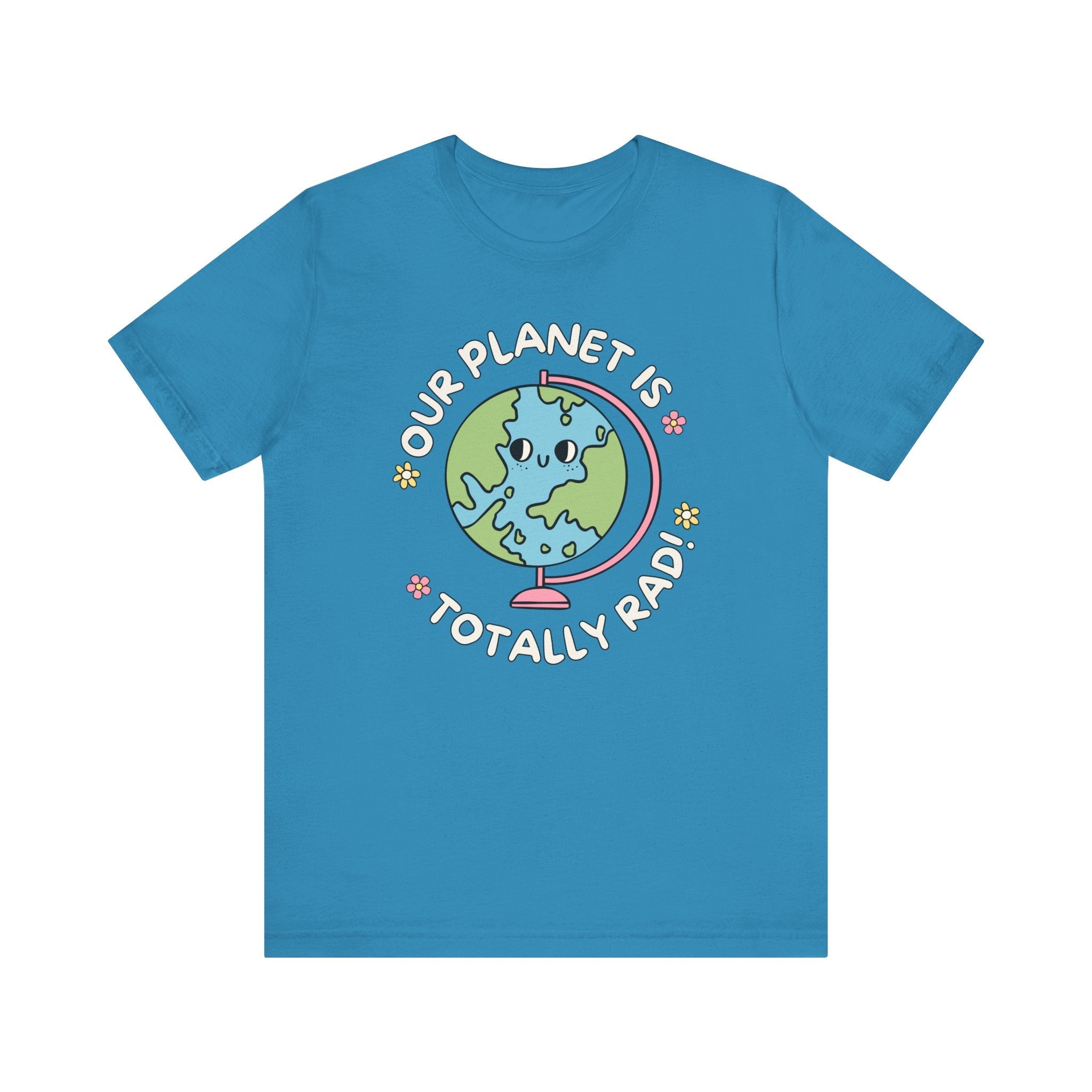 Cute Science Teacher or Colorful Earth Day Tee Shirt, 90s Aesthetic, Kindergarten Teacher or Political Activist: Our Planet is Totally Rad! - Opal and June