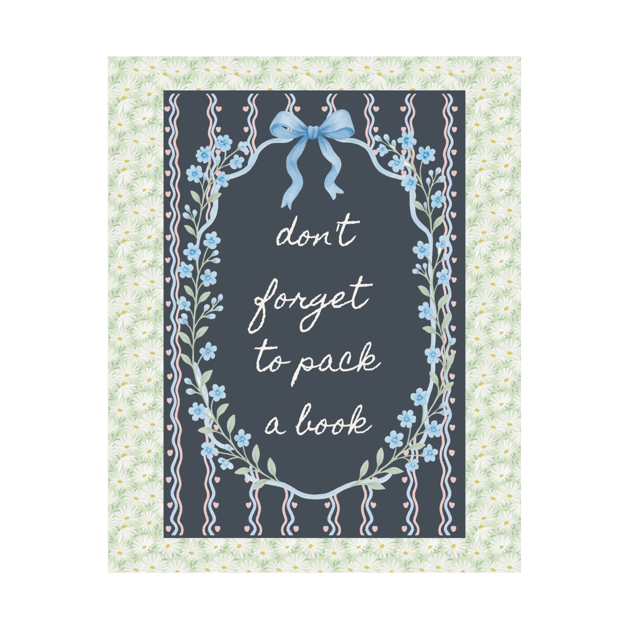 Don't Forget to Pack a Book: Cute Library Decor, Romance Reader or Literature Professor, Cute English Major Poster Print for Dorm or Office - Opal and June