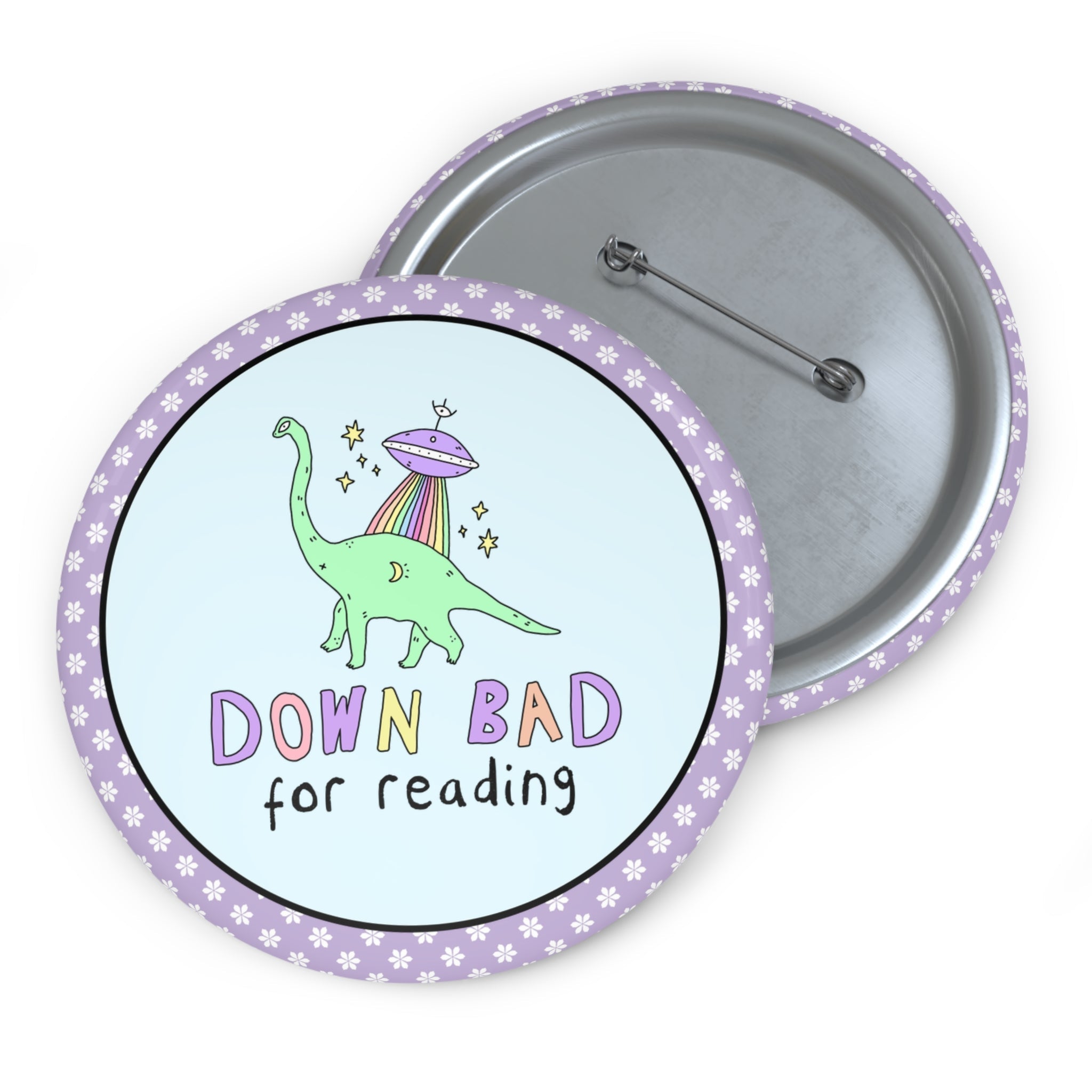 Down Bad for Reading Book Lover Button for School Librarian or Book Lover - Opal and June