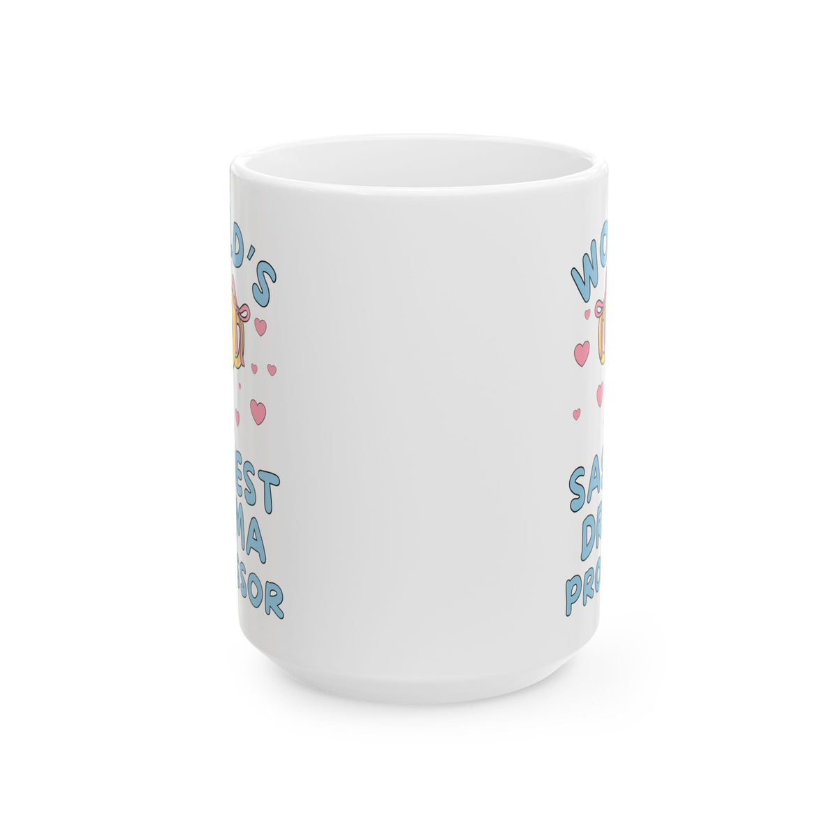 Drama Professor Teacher Appreciation Thank You Gift, Congratulations Tenured Professor Gift: World's Sassiest Drama Professor Coffee Mug - Opal and June