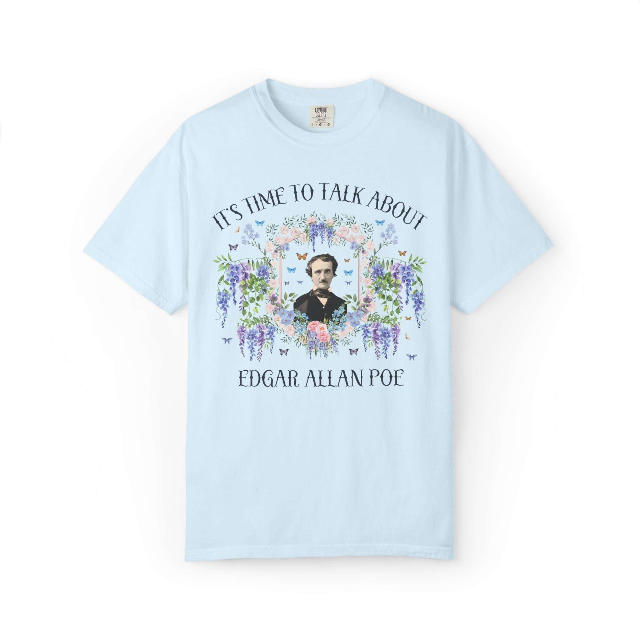 Edgar Allan Poe American History or American Literature T-Shirt with Flowers, Funny Saying Gothic Fiction, Romantacism Reader Book Lover Tee - Opal and June