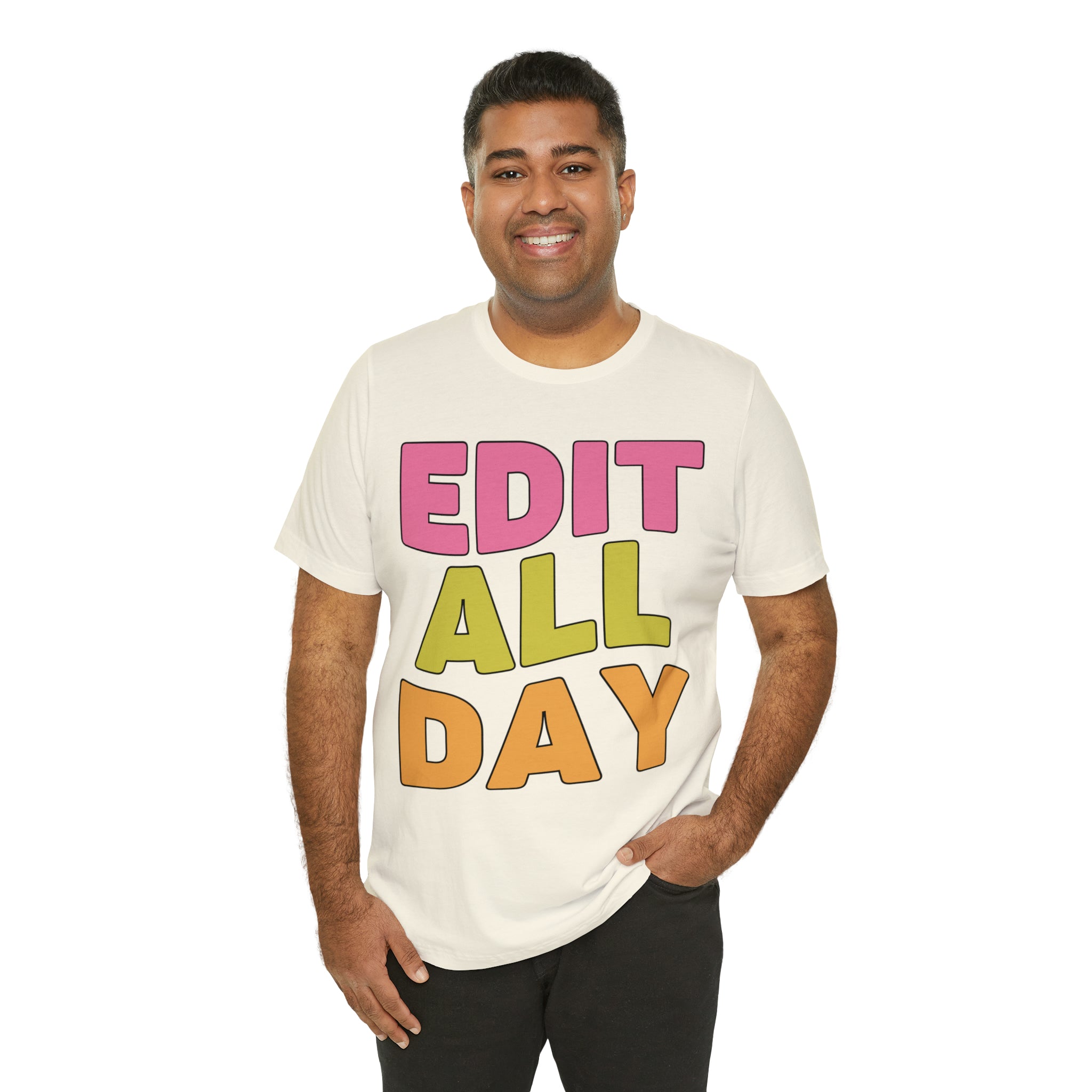 Editing Day Tee Shirt: Edit All Day - Opal and June