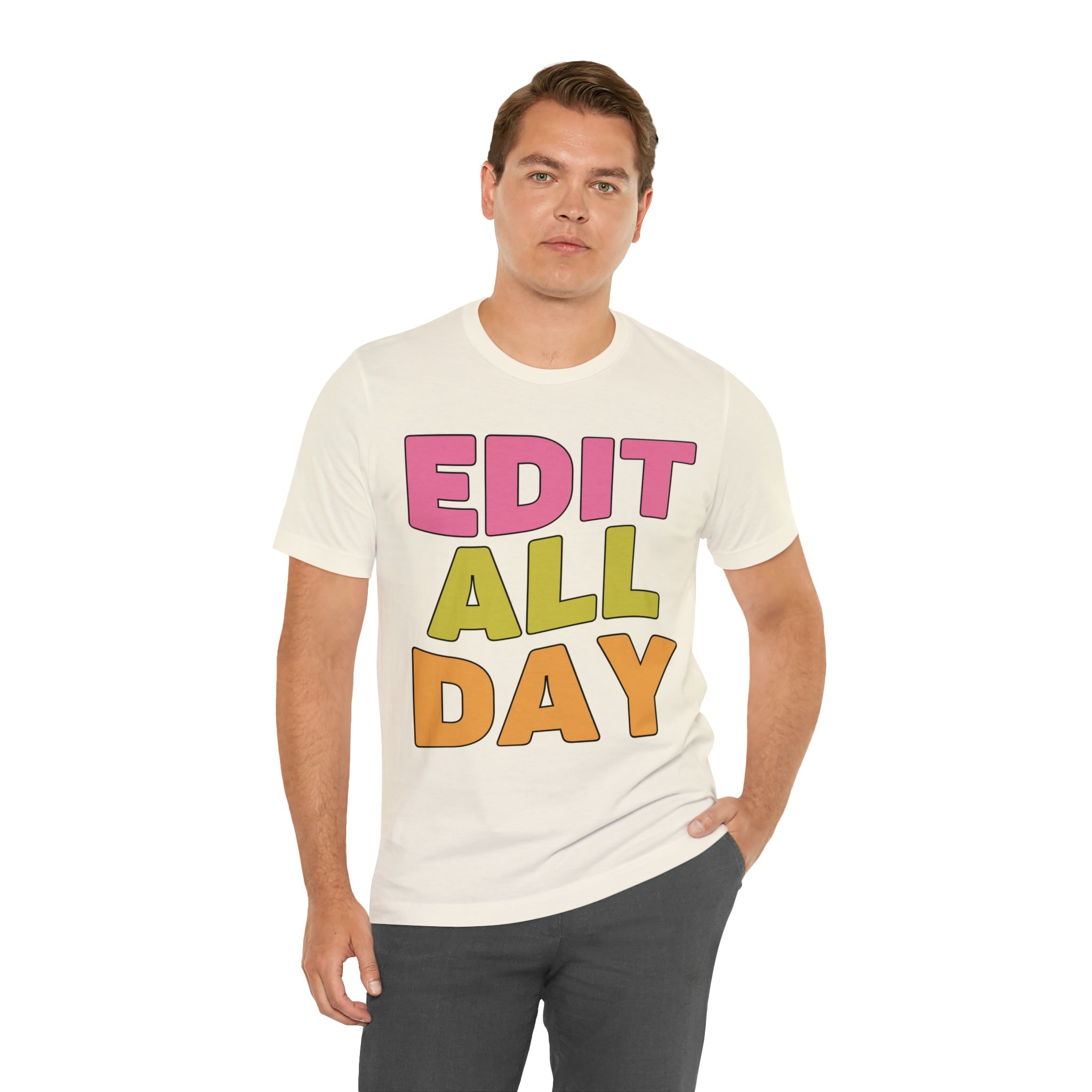 Editing Day Tee Shirt: Edit All Day - Opal and June