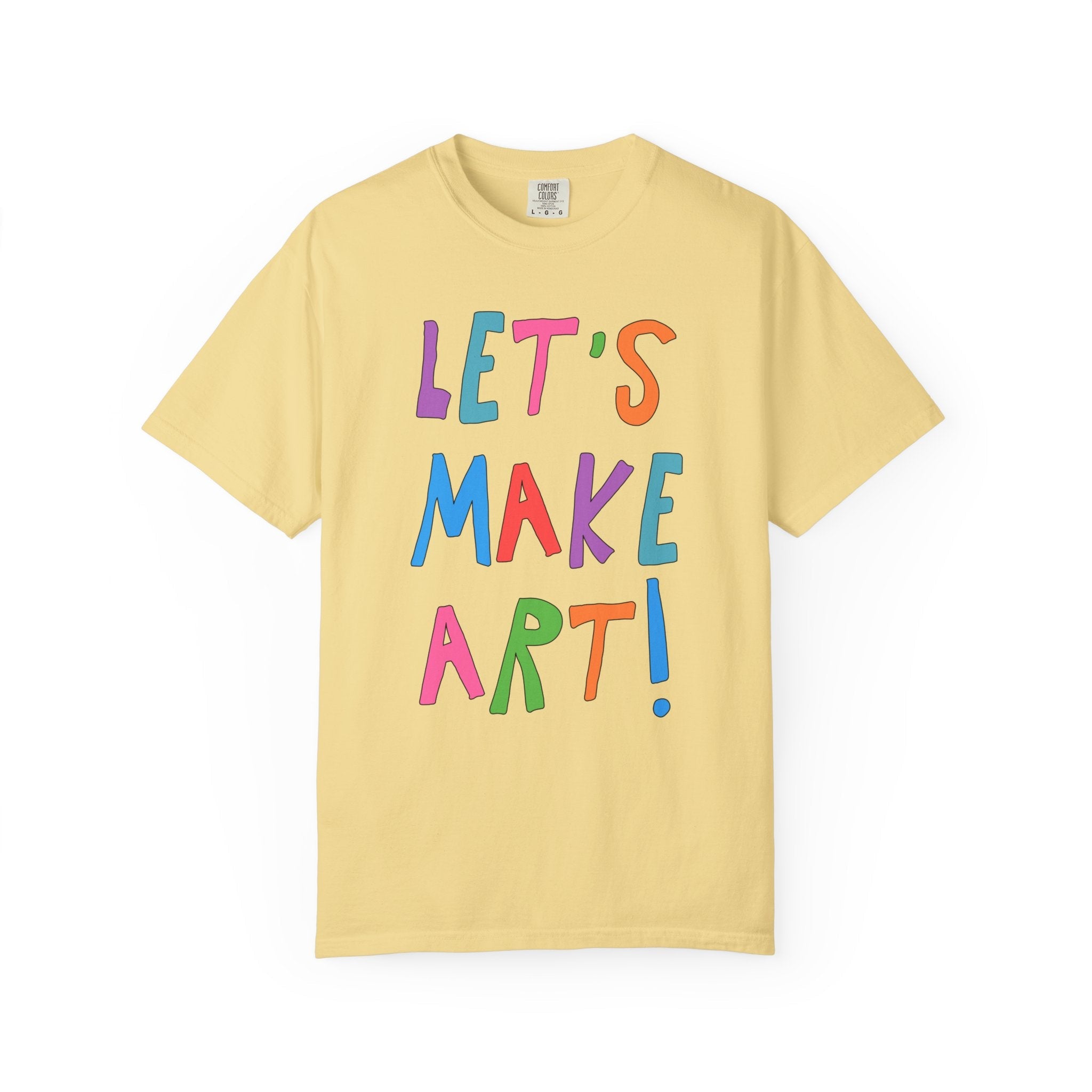 Elementary Art Teacher Tee: Let's Make Art! - Opal and June