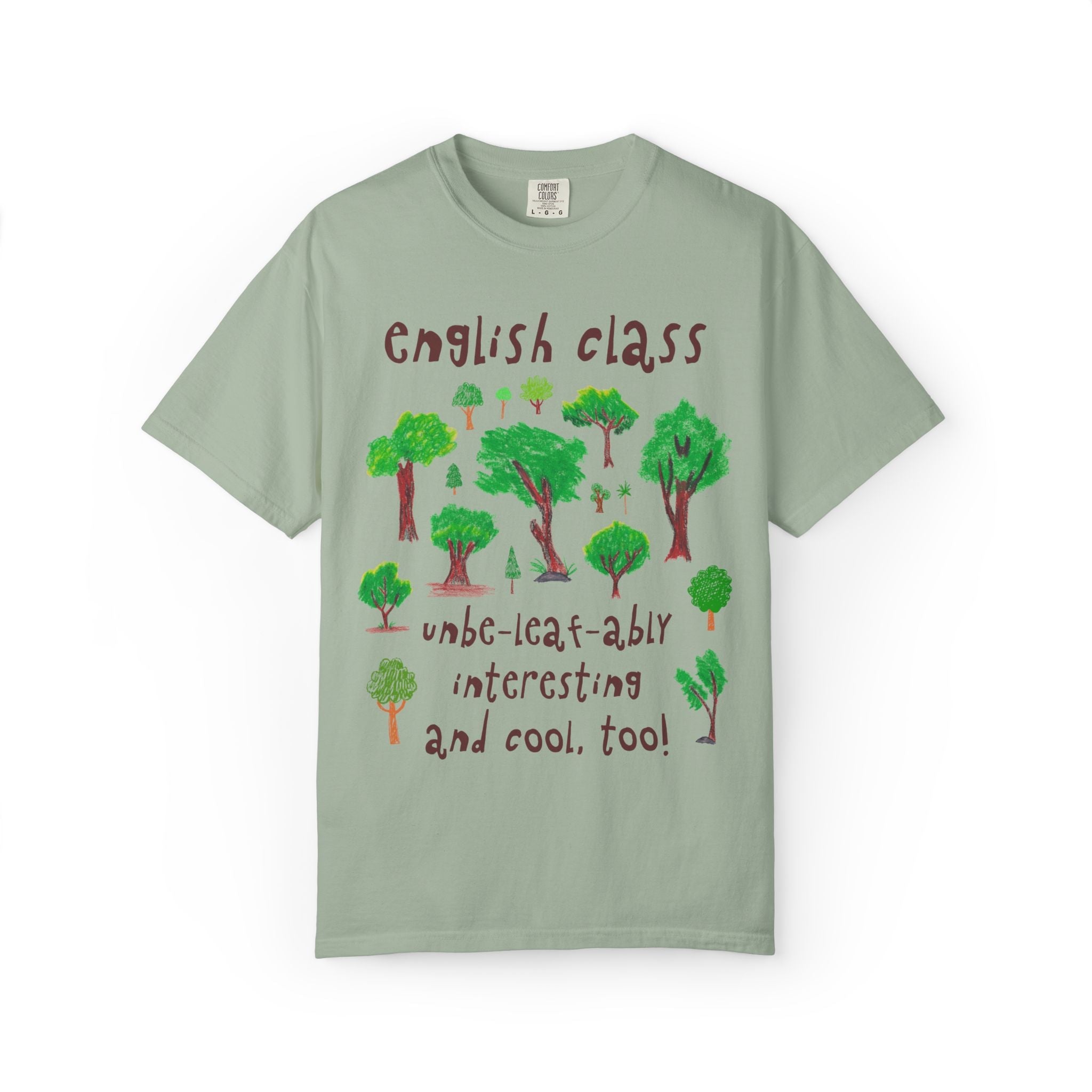 English Teacher Team Shirt for Nature Lover: Unbe - leaf - ably Creative and Smart! | Cute Positive Affirmation Testing Day Tee with Trees - Opal and June