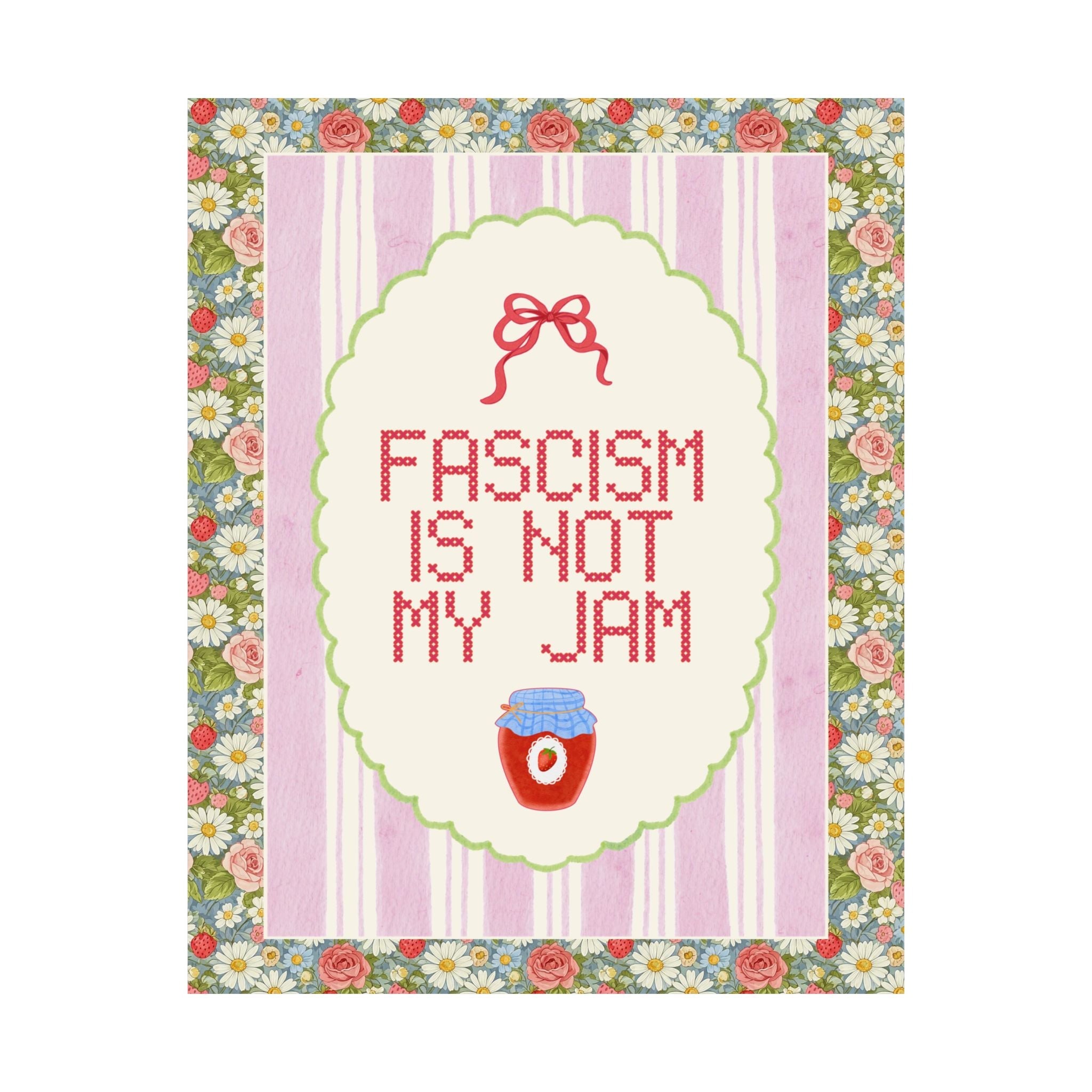 Fascism is Not My Jam: Cute Democratic Socialist Poster Print, Women's Right, Equal Rights Poster with Stripes and Bow, Political Left - Opal and June