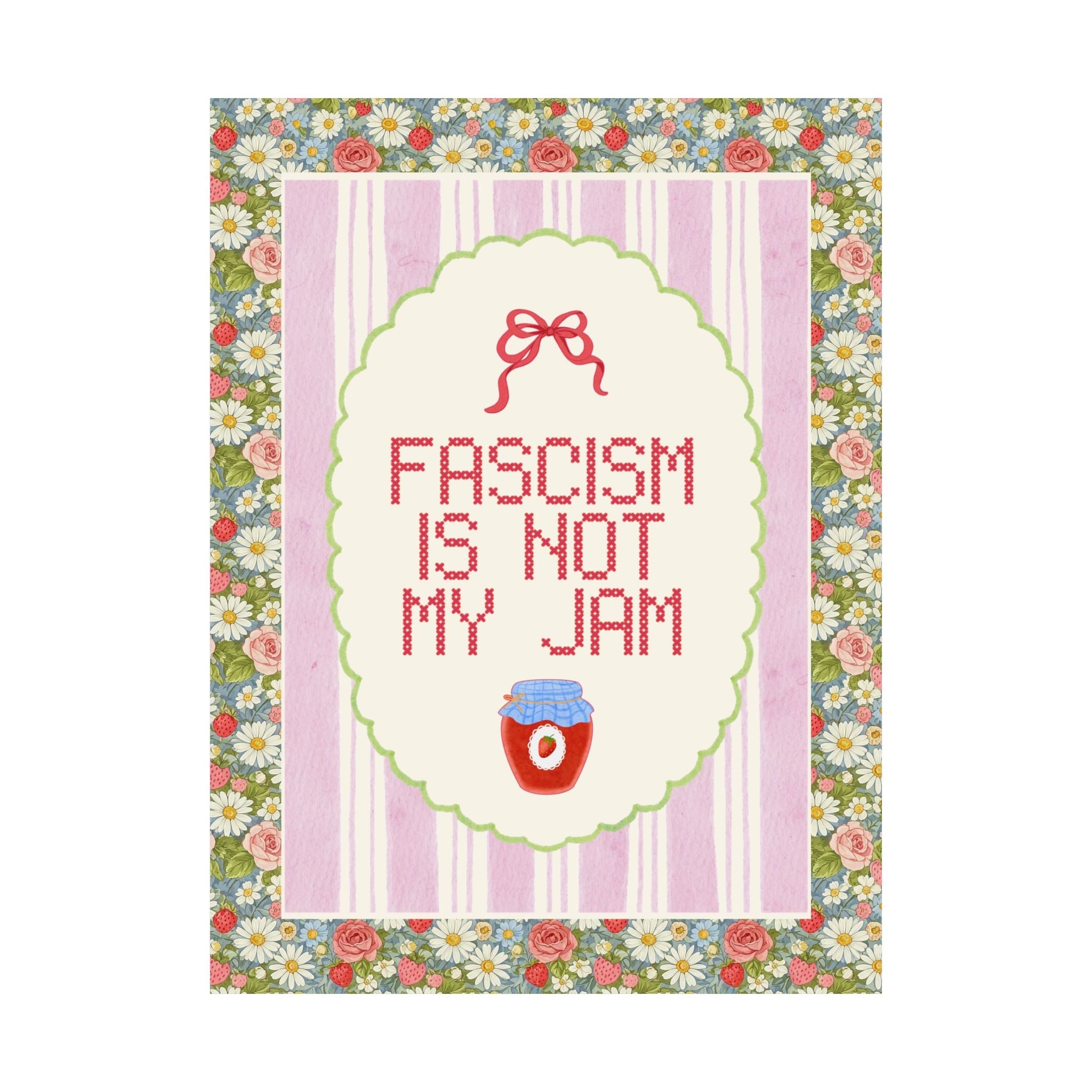 Fascism is Not My Jam: Cute Democratic Socialist Poster Print, Women's Right, Equal Rights Poster with Stripes and Bow, Political Left - Opal and June