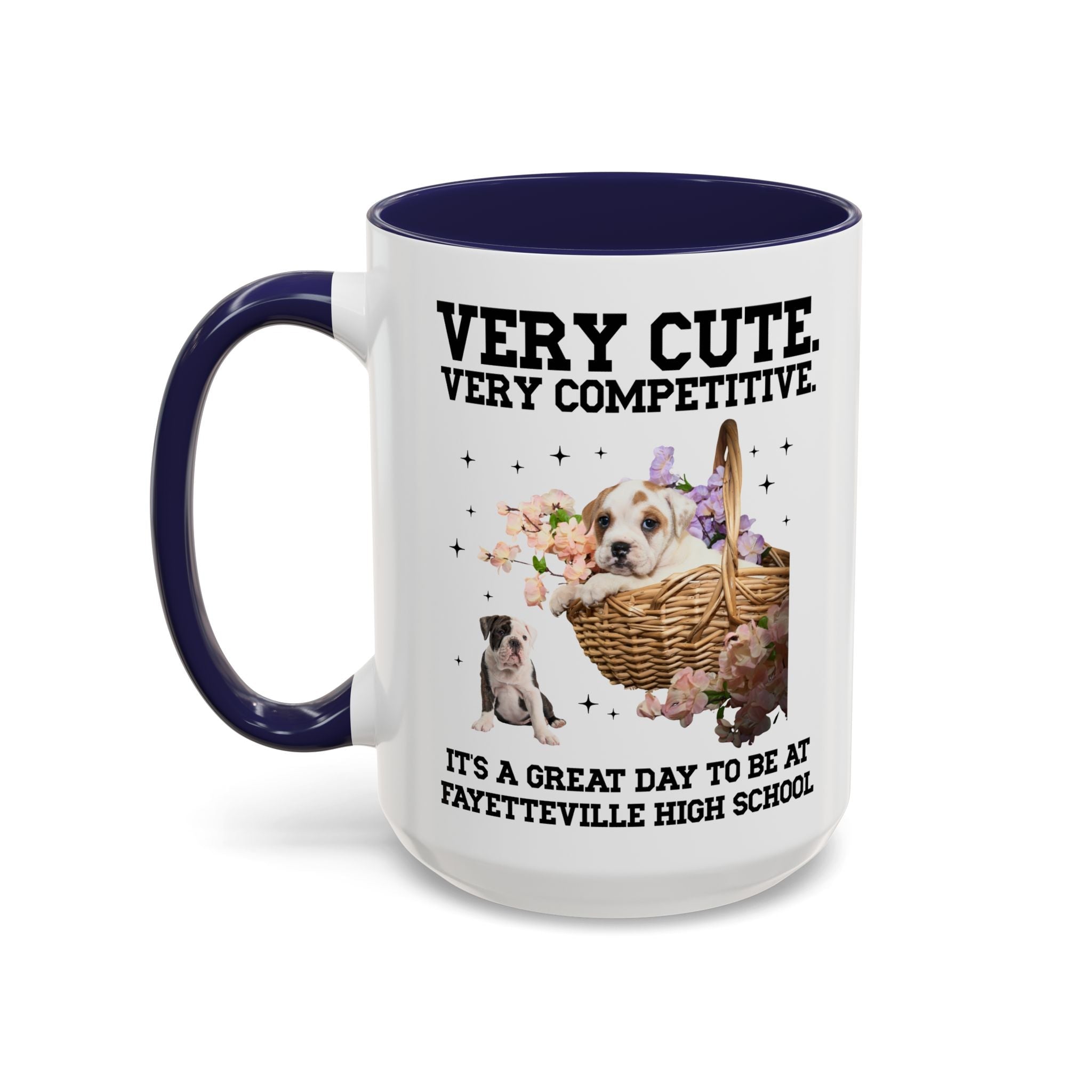 Fayetteville High School Coffee Mug: Very Cute. Very Competitive. - Opal and June