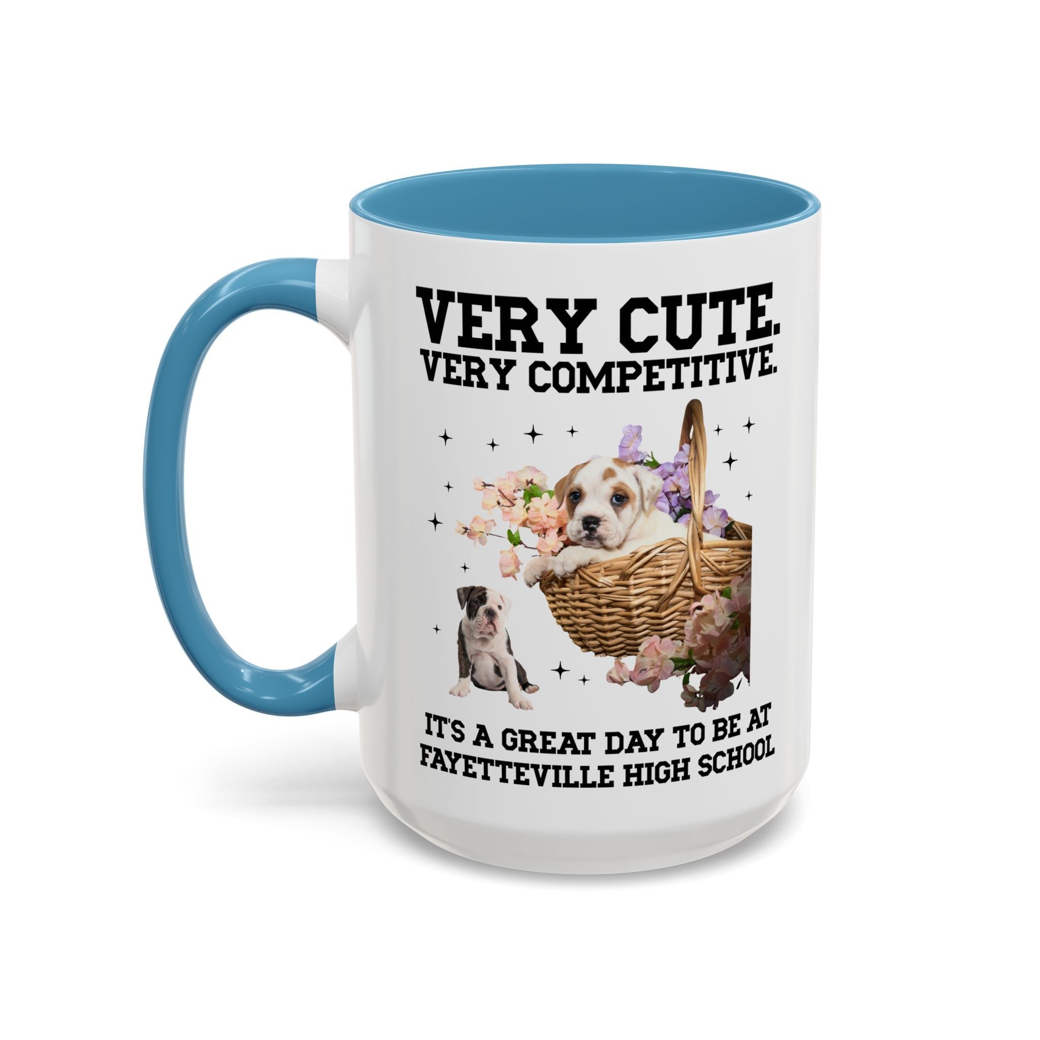 Fayetteville High School Coffee Mug: Very Cute. Very Competitive. - Opal and June