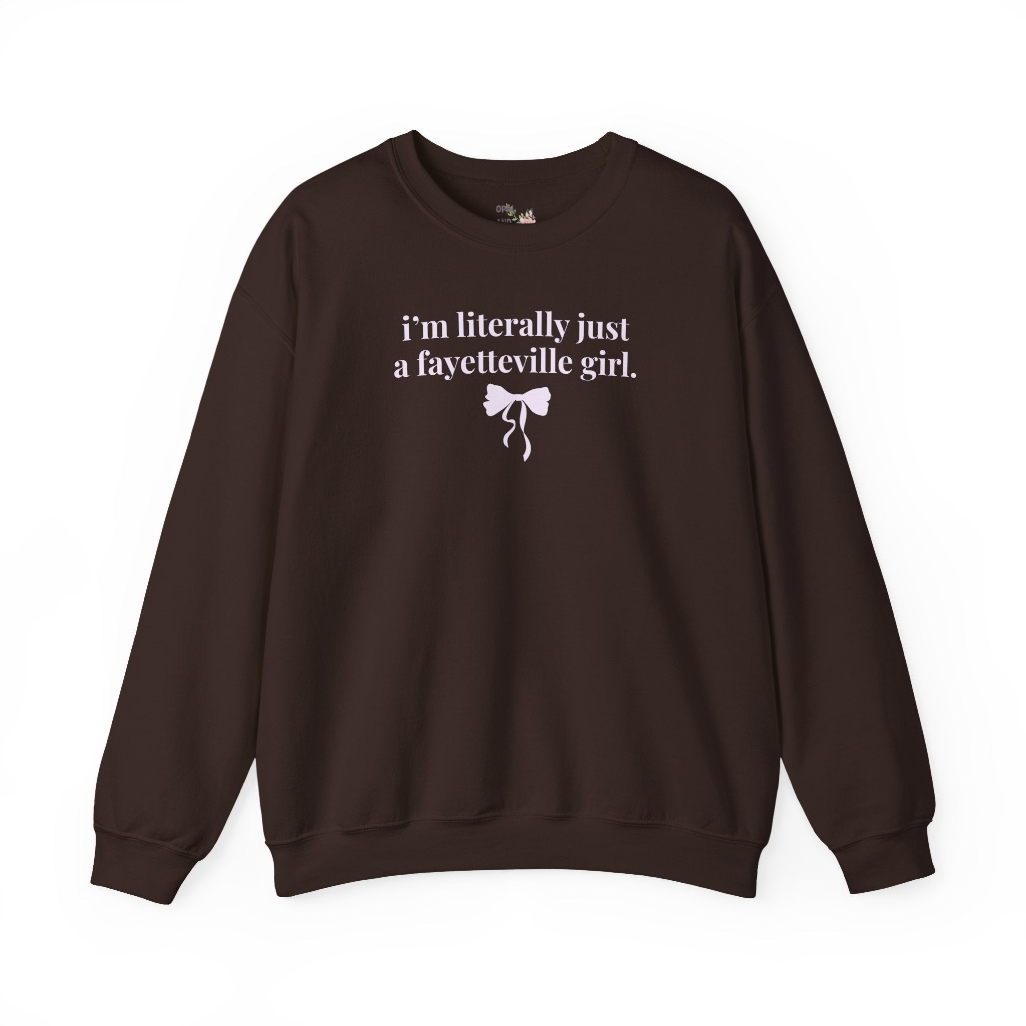 Fayetteville High School Sweatshirt: I'm Literally Just a Fayetteville Girl | FPS + Opal and June Sweatshirt, Fayetteville Public Schools - Opal and June
