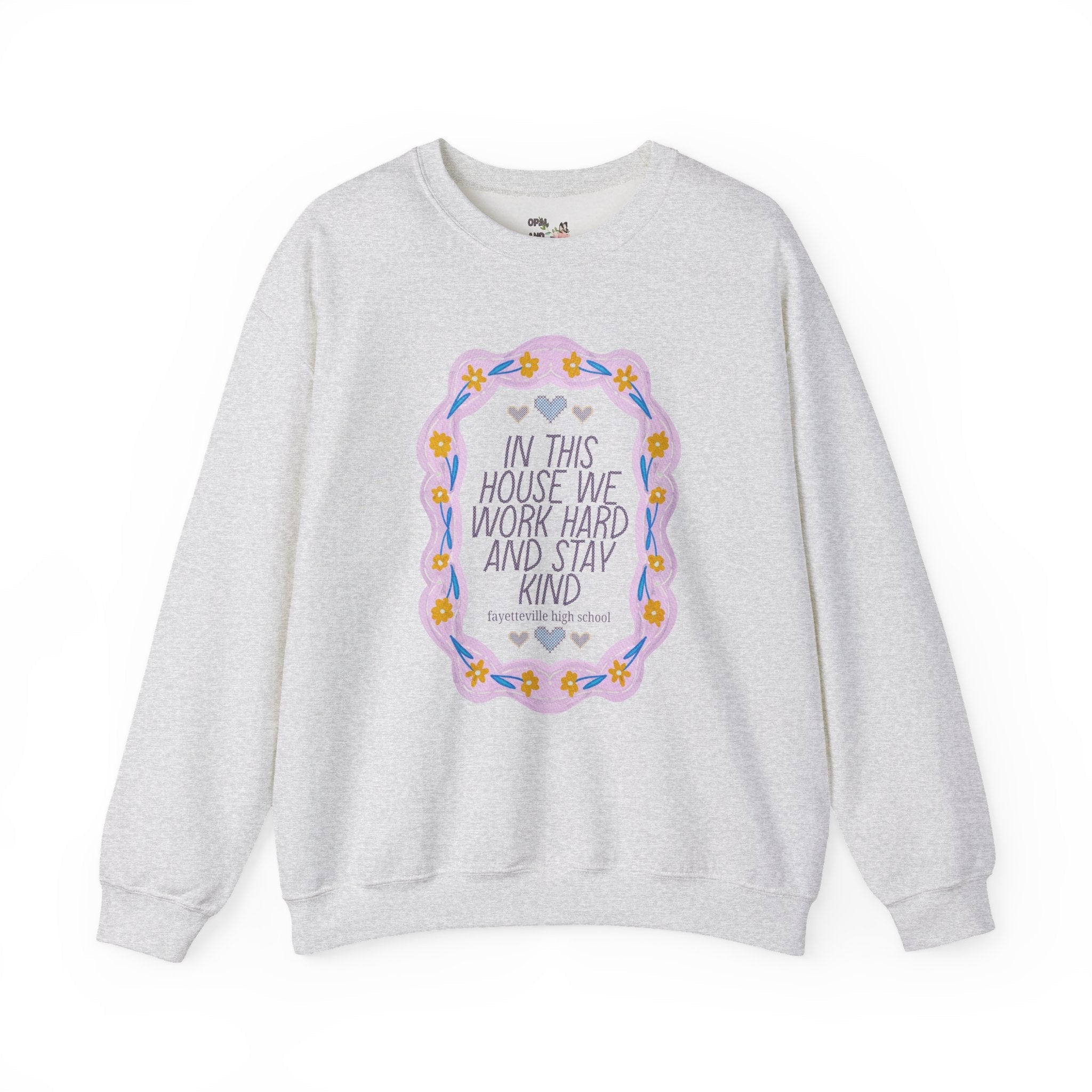 Fayetteville High School Sweatshirt: In This House We Work Hard and Stay Kind | FPS + Opal and June Sweatshirt, Fayetteville Public Schools - Opal and June