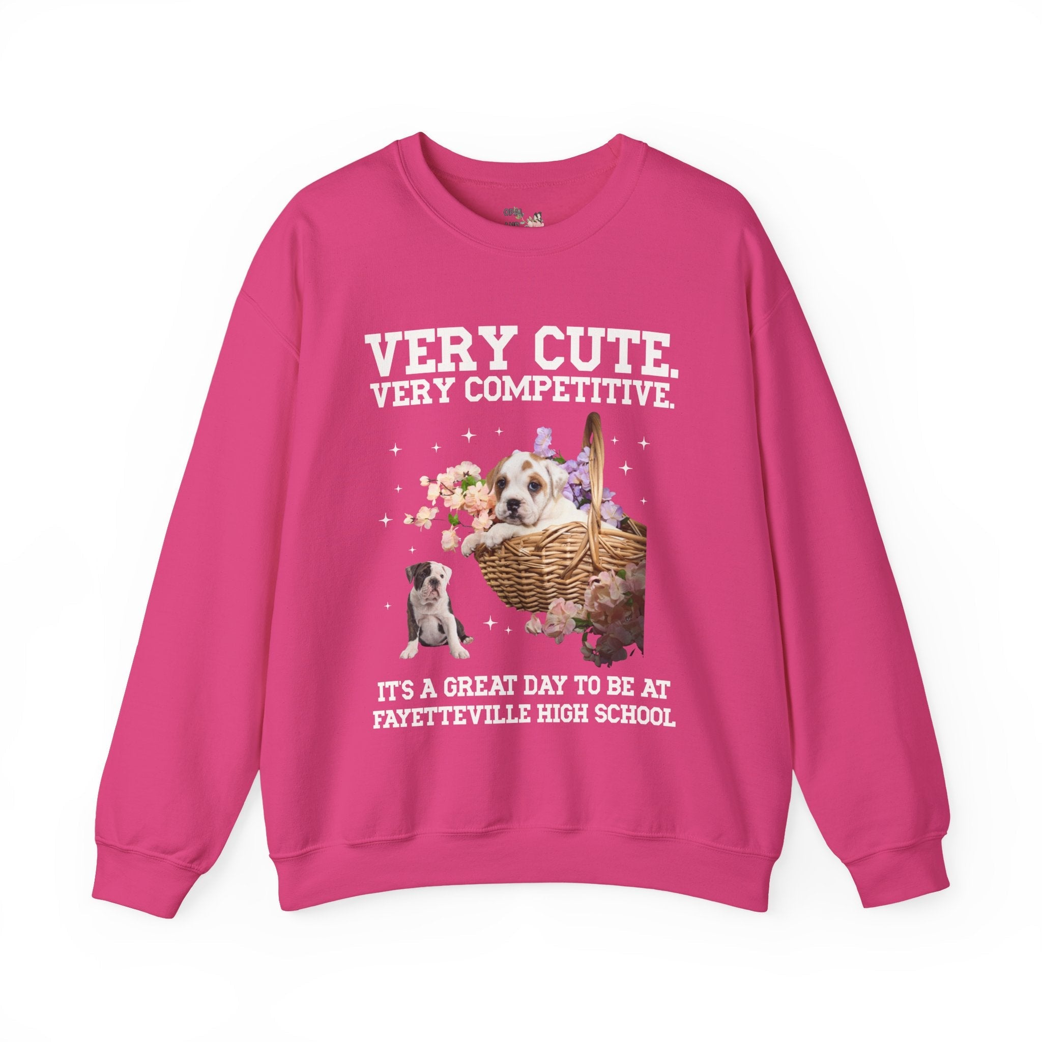 Fayetteville High School Sweatshirt: Very Cute. Very Competitive. - Opal and June