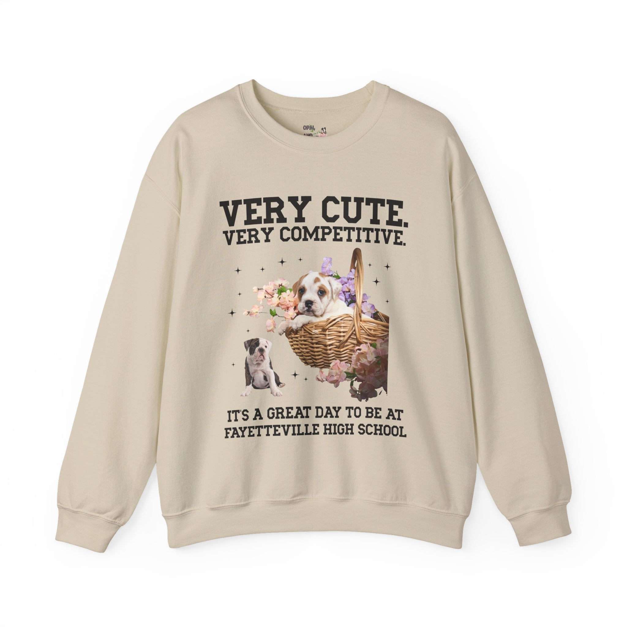 Fayetteville High School Sweatshirt: Very Cute. Very Competitive. - Opal and June
