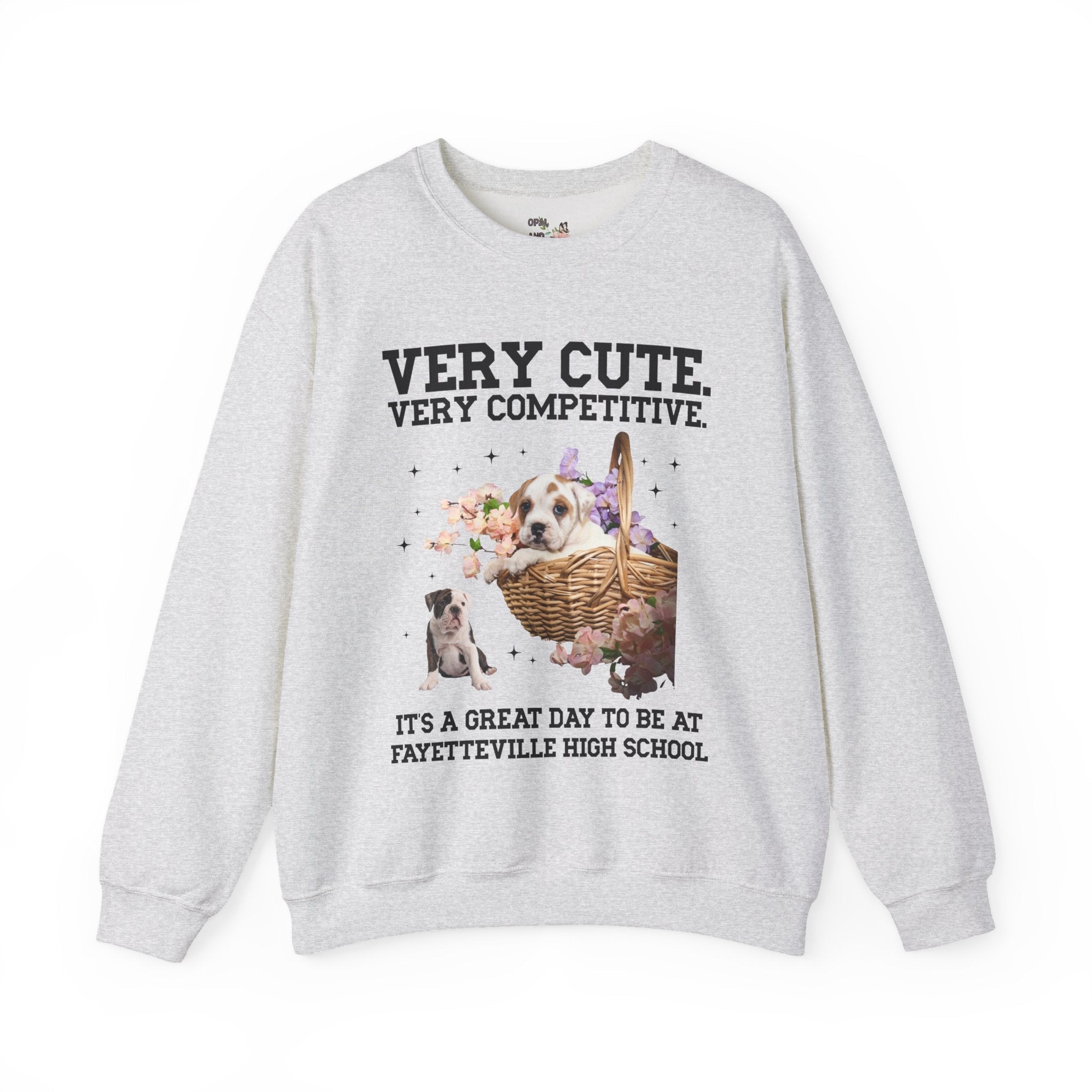 Fayetteville High School Sweatshirt: Very Cute. Very Competitive. - Opal and June
