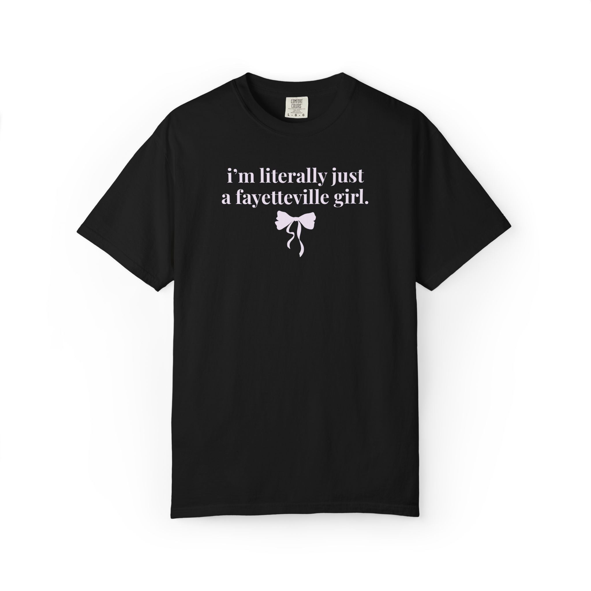 Fayetteville High School Tee Shirt: I'm Literally Just a Fayetteville Girl | FPS + Opal and June T-Shirt, Fayetteville Public Schools - Opal and June