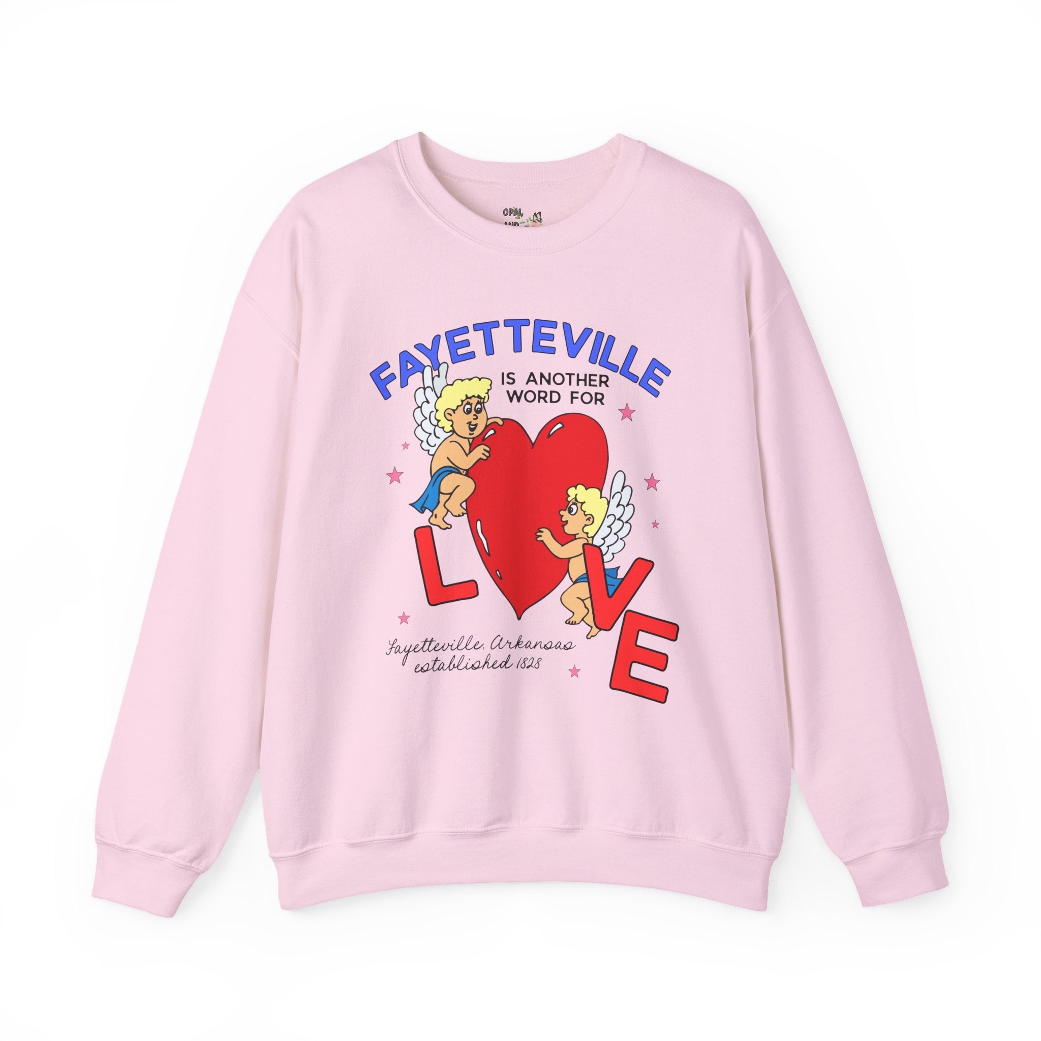 Fayetteville is Another Word for Love Sweatshirt: Cute and Nostalgic Fayetteville Arkansas Crewneck for Friend Moving to or Living in Northwest Arkansas - Opal and June
