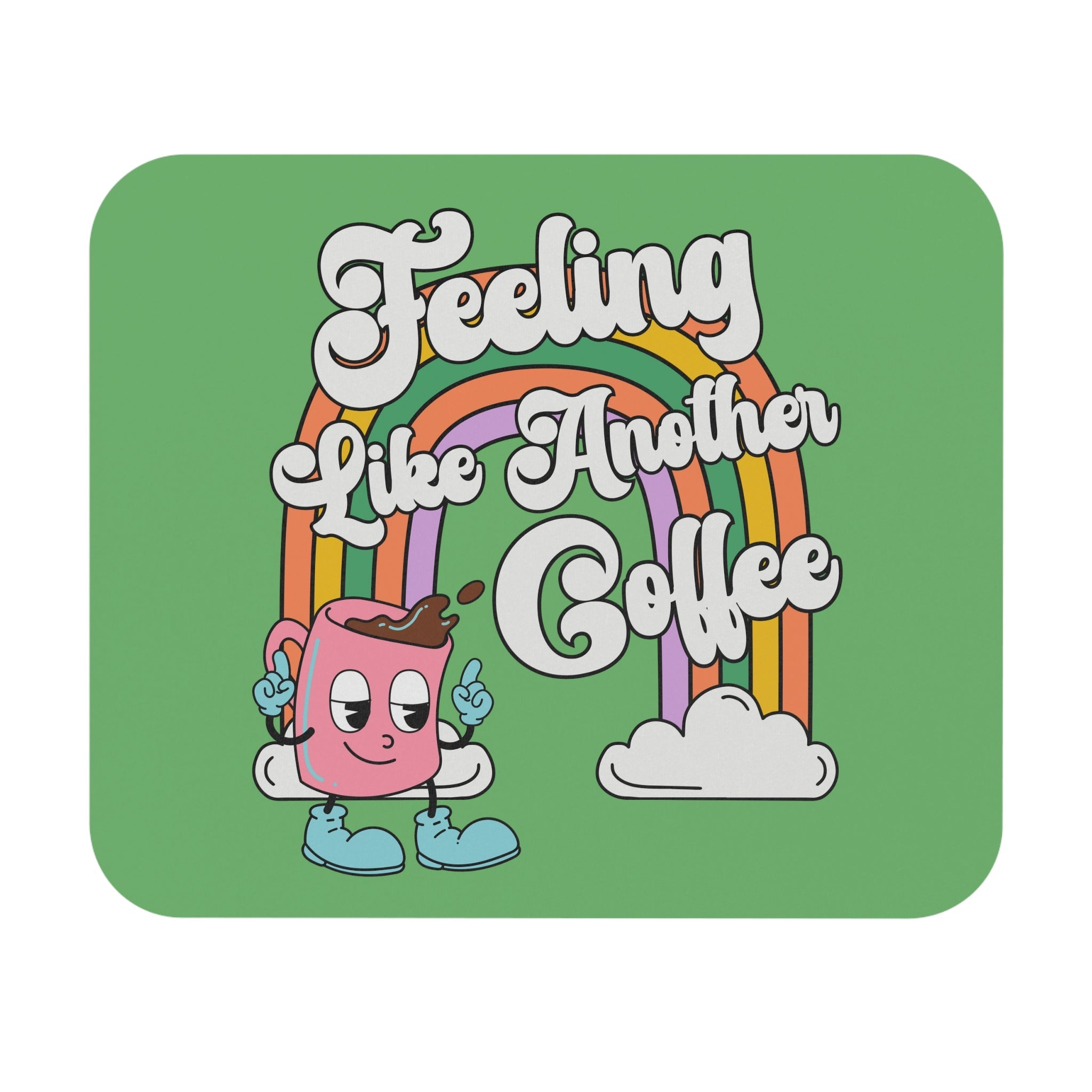 Feeling Like Another Coffee - Opal and June