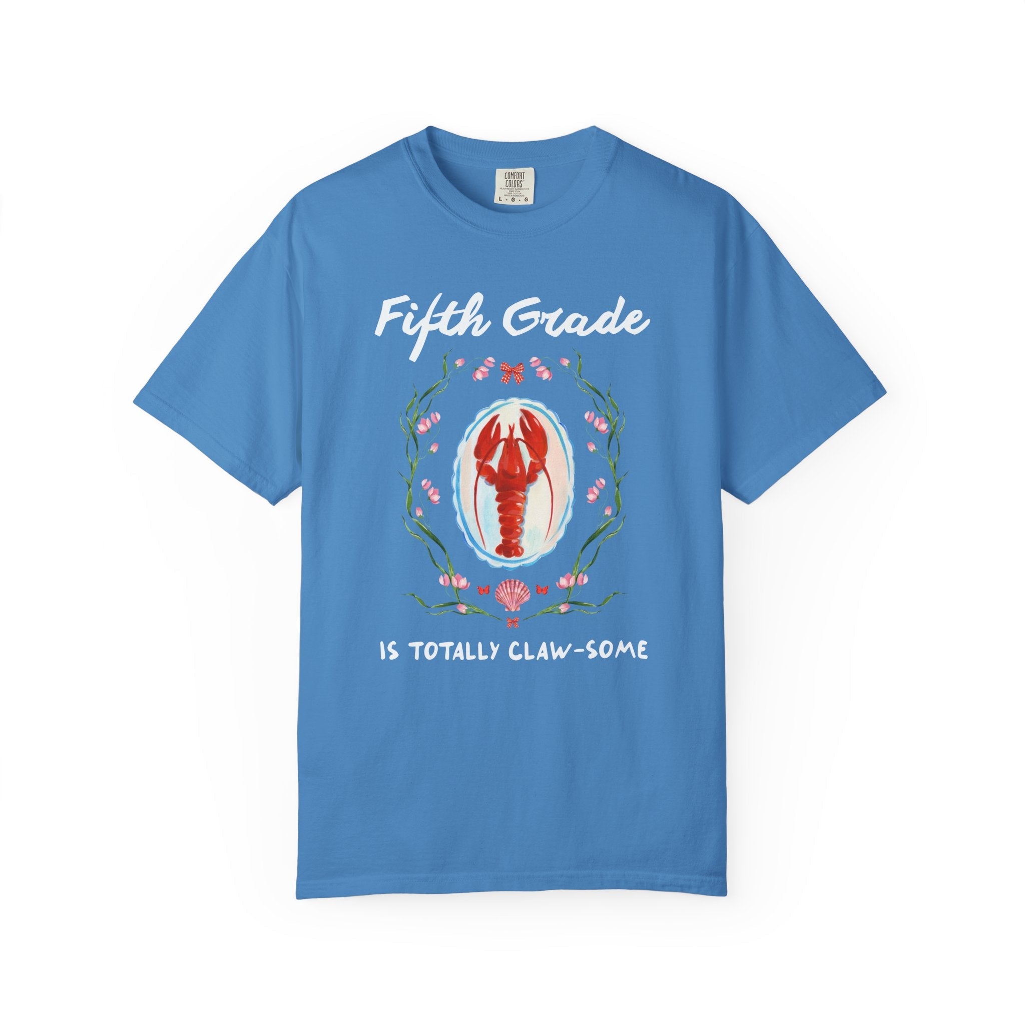 Fifth Grade is Totally Clawsome: Lobster Teacher Tee Shirt with Flowers, Funny and Colorful Maximalist 90s Aesthetic Back to School T-Shirt - Opal and June