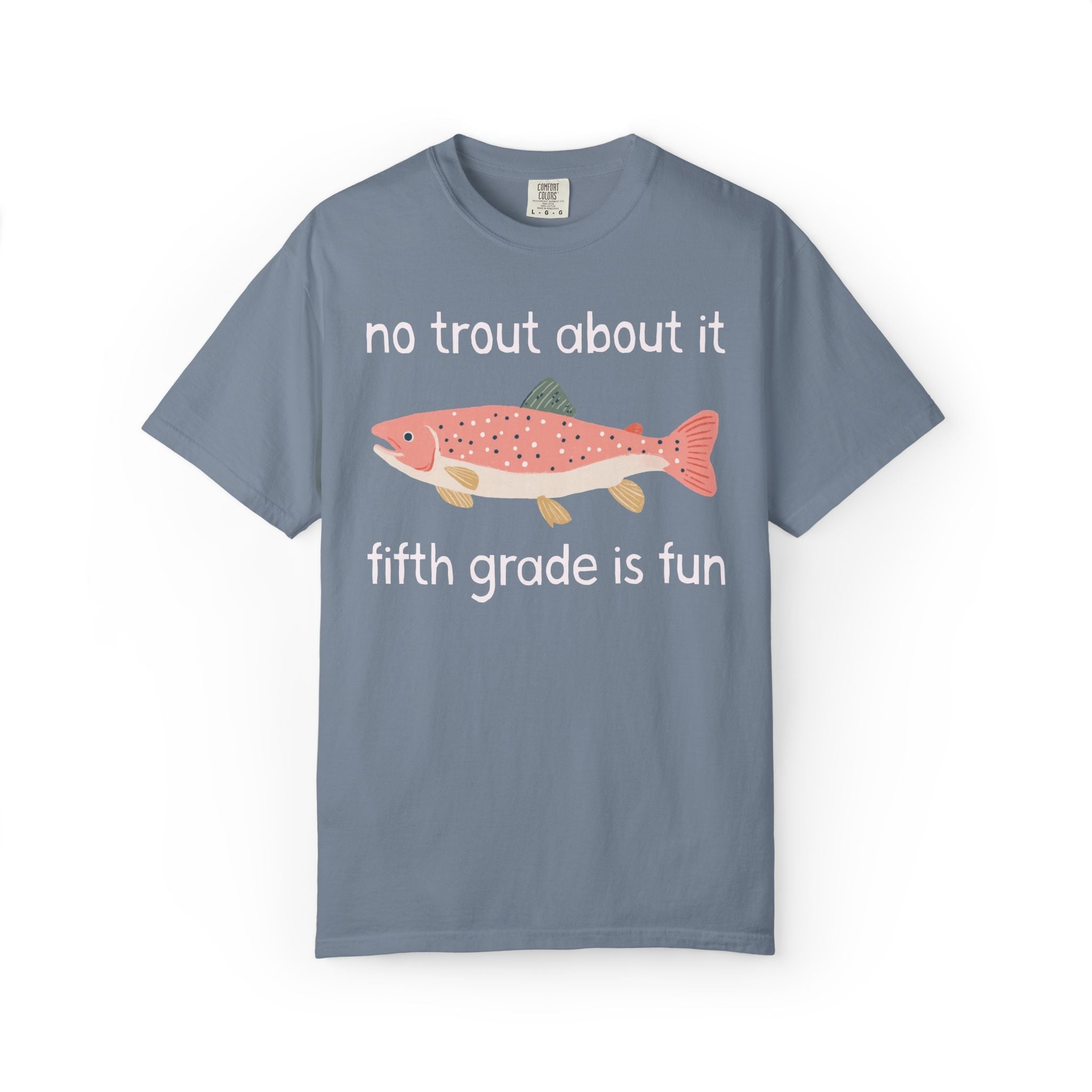 Fifth Grade Teacher Shirt: No Trout About it, Fifth Grade is Fun | Funny Cottagecore Fish Tee, Fifth Grade Teacher or Paraprofessional - Opal and June