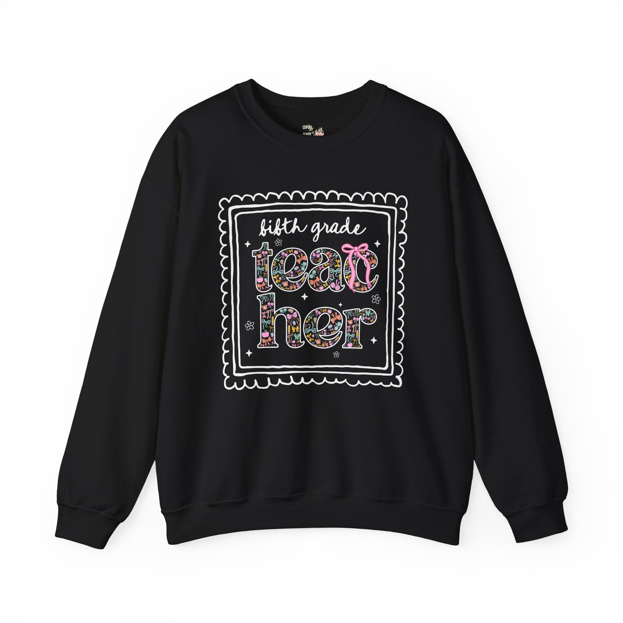 Fifth Grade Teacher Sweatshirt for Back to School, Cute Floral Matching Fifth Grade Crew Crewneck with Bow, Cute Nineties Aesthetic Doodles - Opal and June